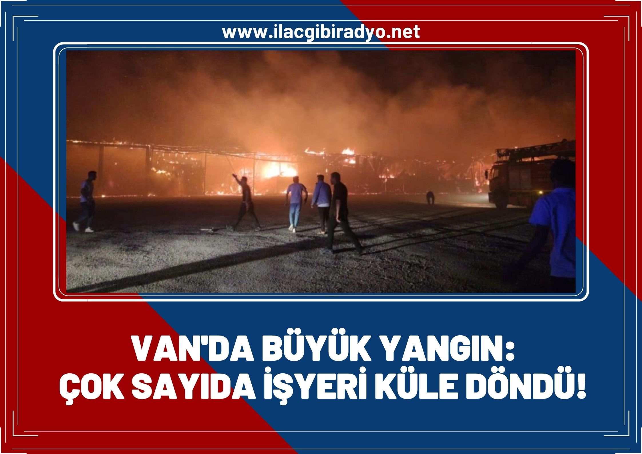 Van'da büyük yangın!