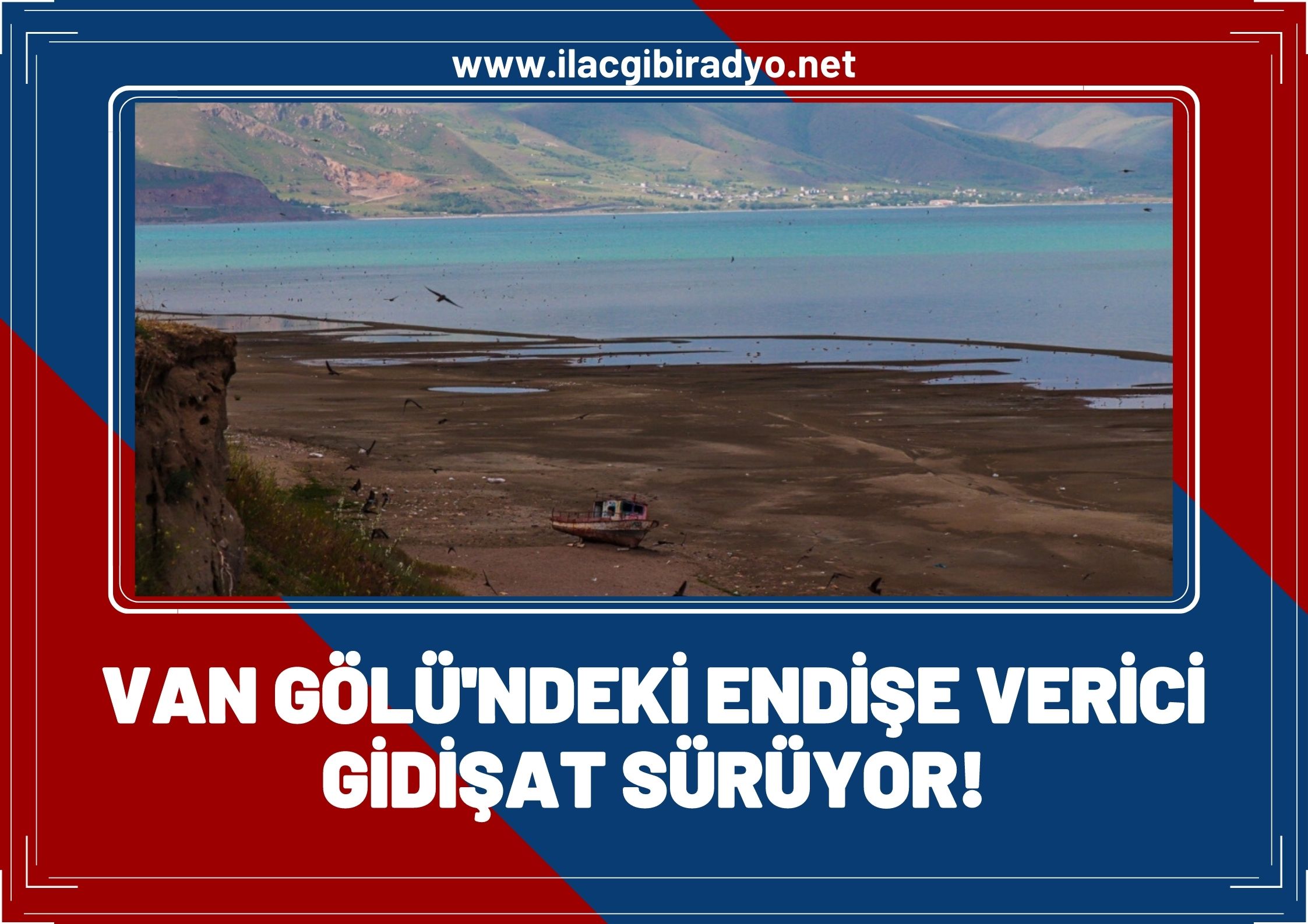 Van Gölü’ndeki çekilme Türkiye’de gündem oldu!
