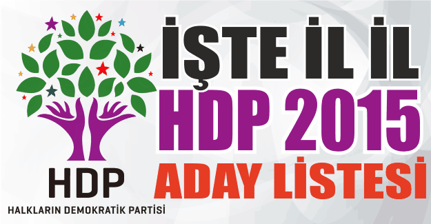 HDP Kesinleşmiş İl İl Milletvekili Aday Listesi 2015