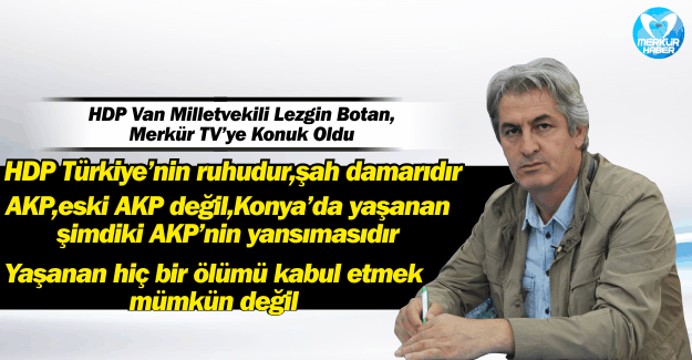 HDP Van Milletvekili Lezgin Botan, Merkür TV'de Yayınlanan "Seçime Doğru" Programına Konuk Oldu