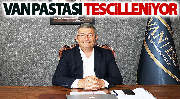 Van pastası tescilleniyor