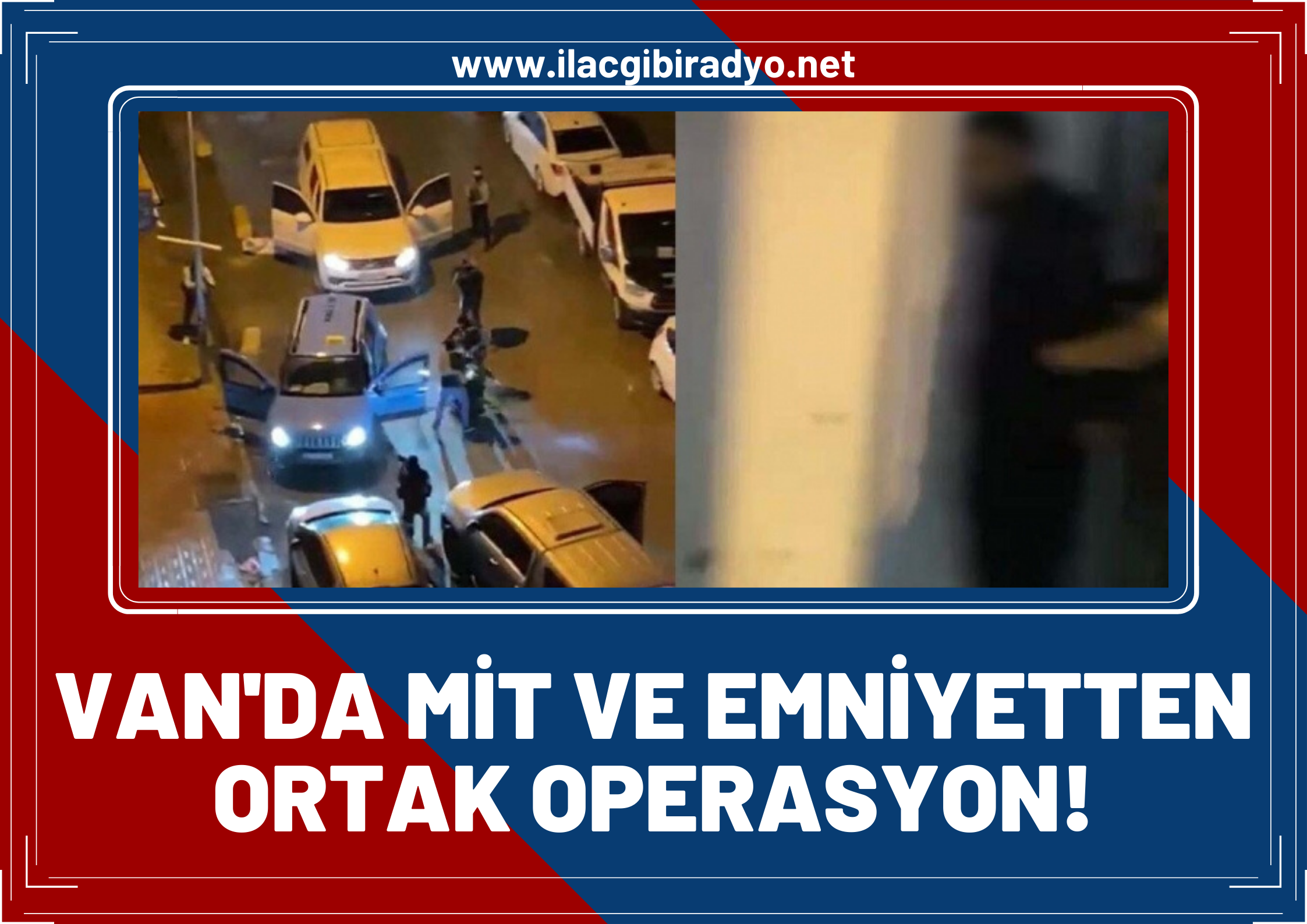 Van'da MİT Ve Emniyetten ortak operasyon... “2’si İran ajanı ve beraberindeki 6 kişi suç üstü yakalandı”