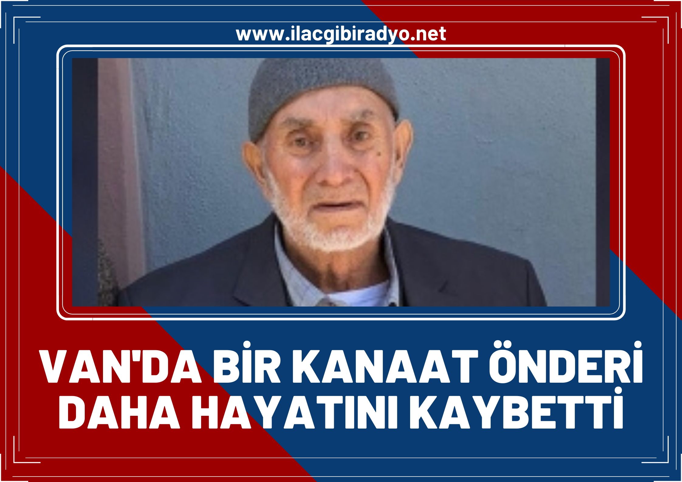 Van’da bir kanaat önderi daha vefat etti