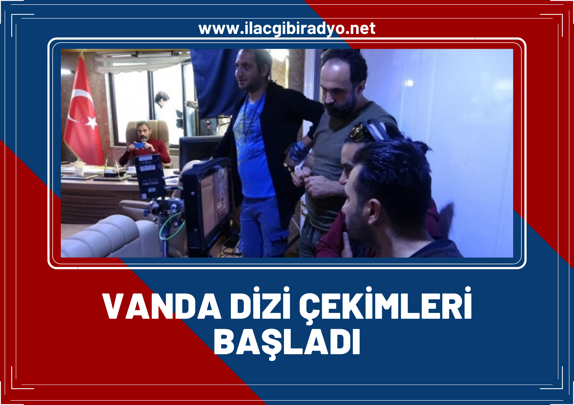 Van’da dizi çekimleri başladı!  “Devlet televizyonunda yayınlanacak”