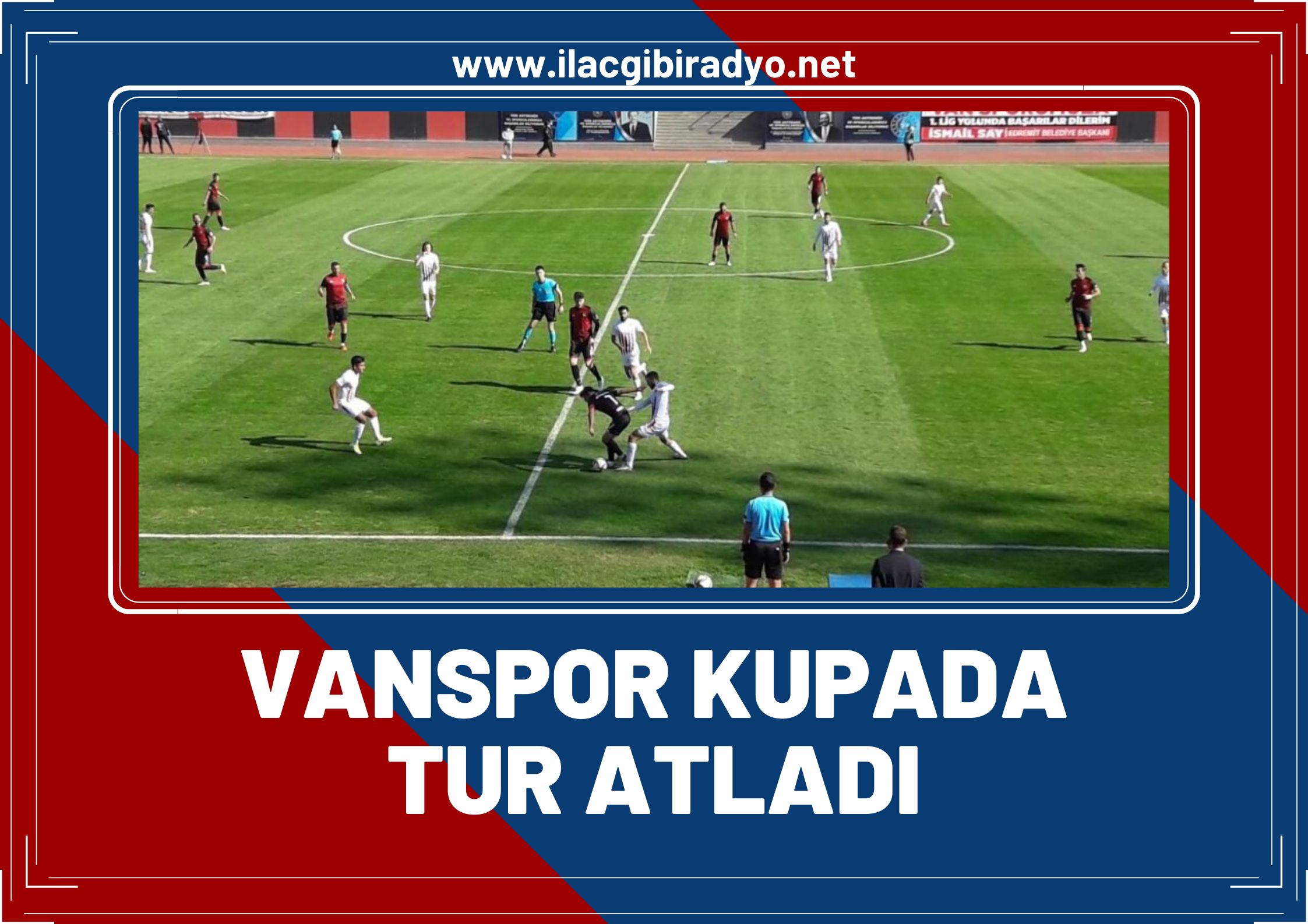 Vanspor Kupada Tur Atladı!