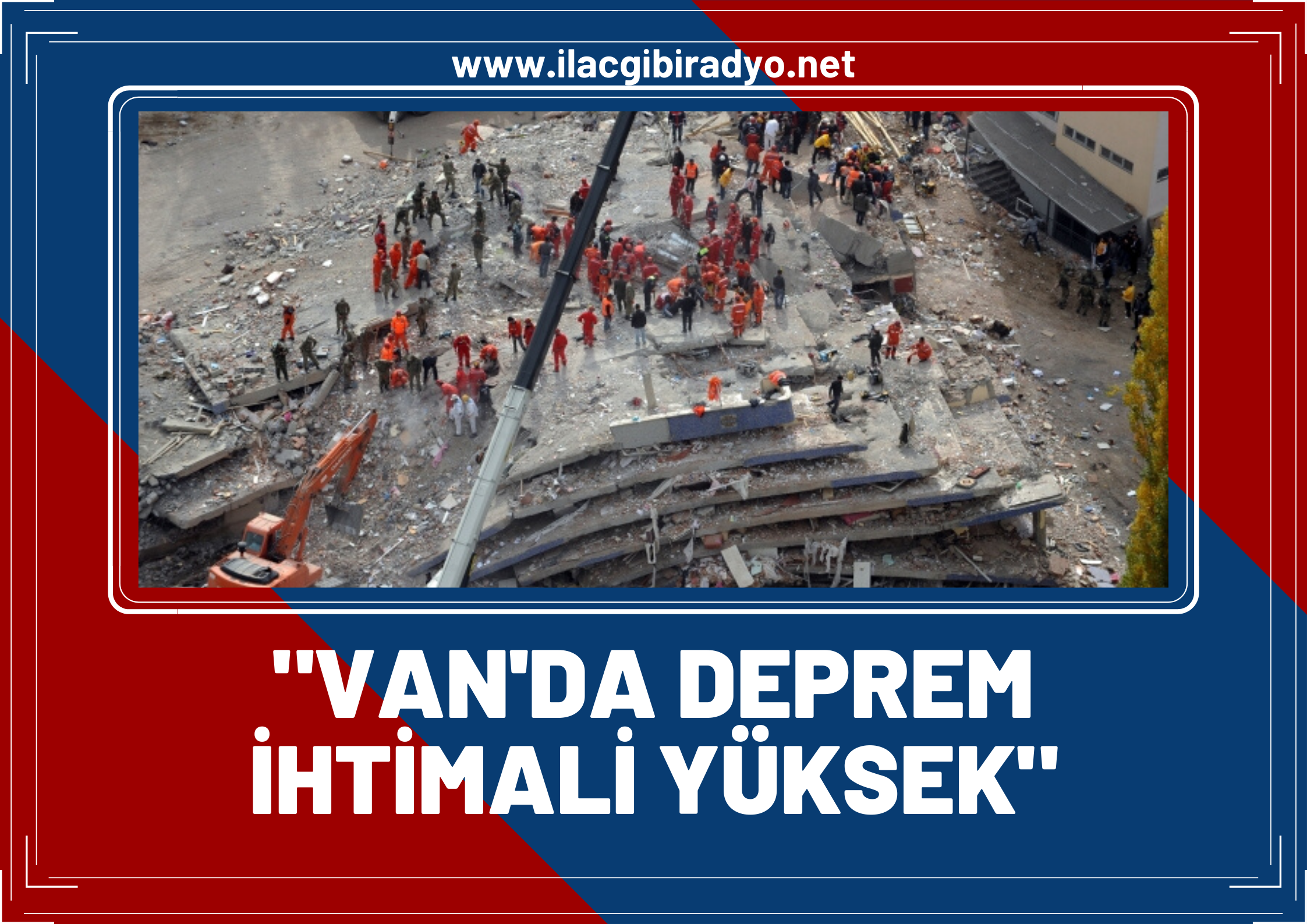 Van ve civarında 5 ve üzeri depremler olabilir!