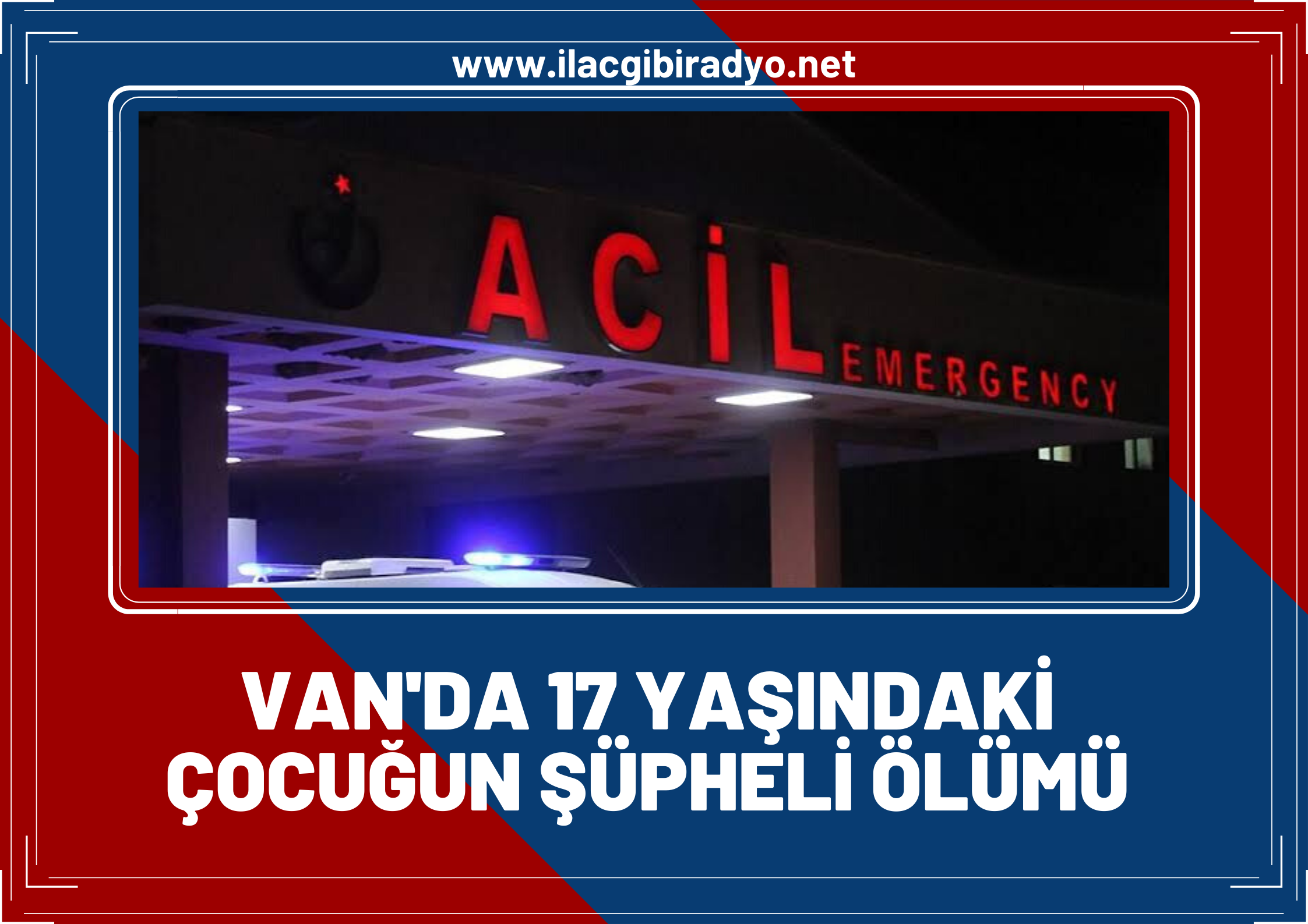 Van’da şüpheli çocuk ölümü