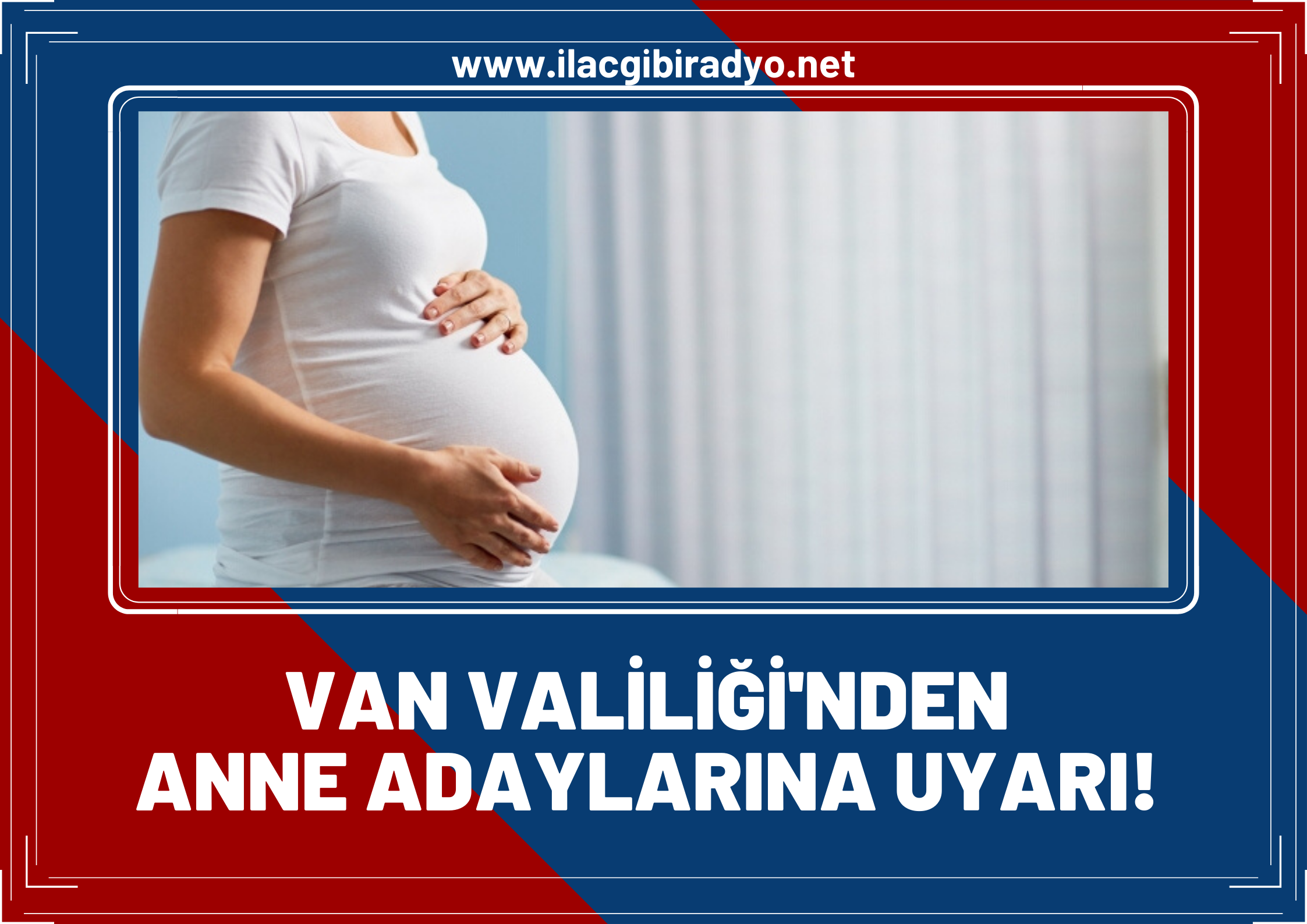 Valilikten anne adaylarına önemli uyarı! Mutlaka…