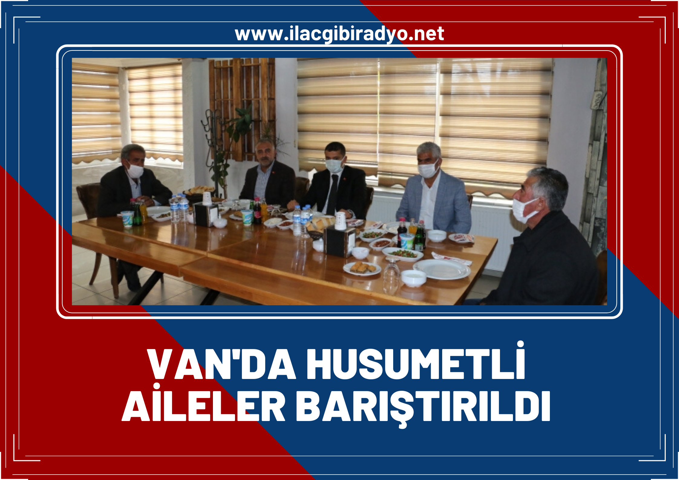 Van'da husumetli aileler barıştırıldı!