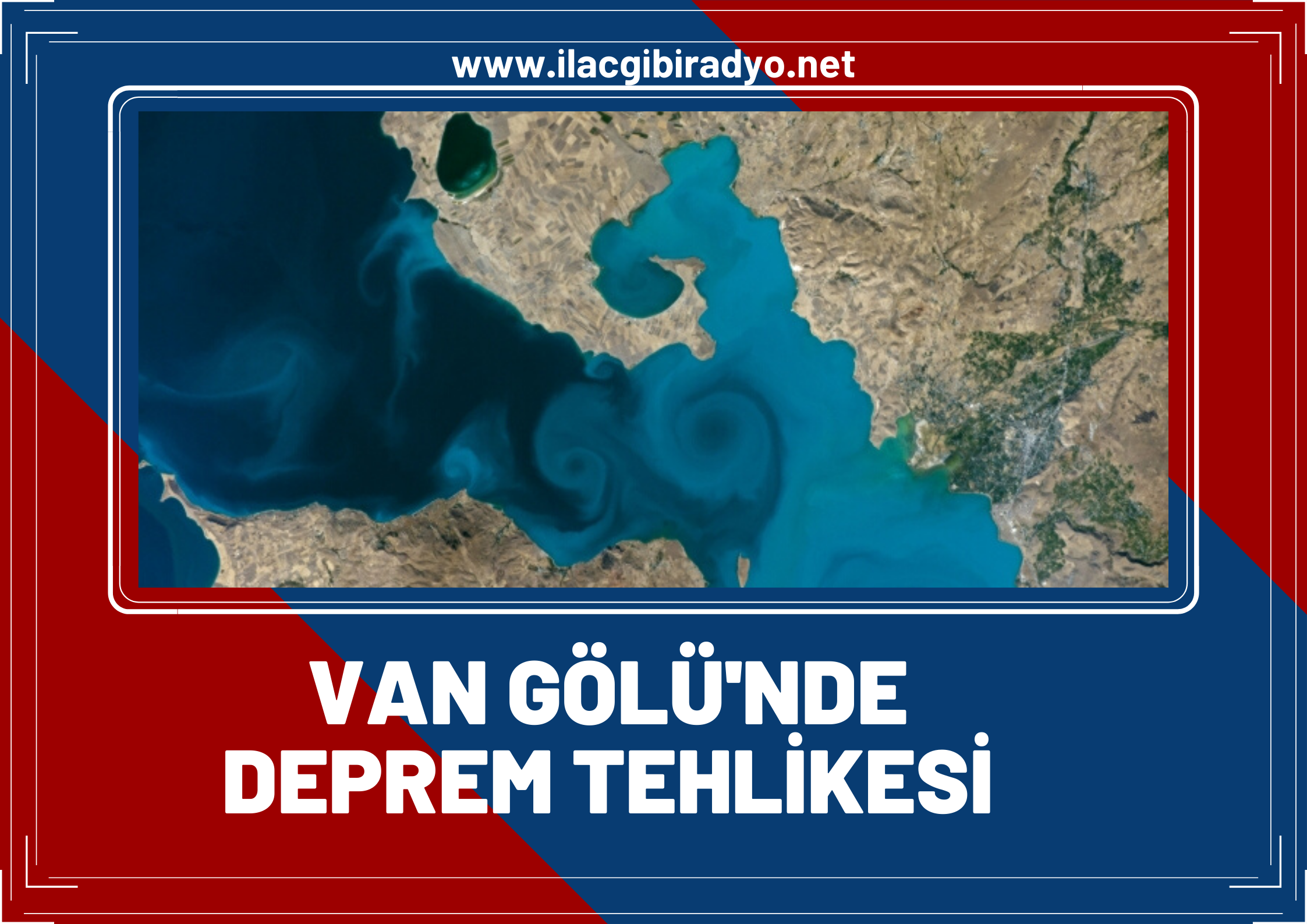 Van Gölü’nde deprem tehlikesi! Faylar tek tek ortaya çıkarıldı