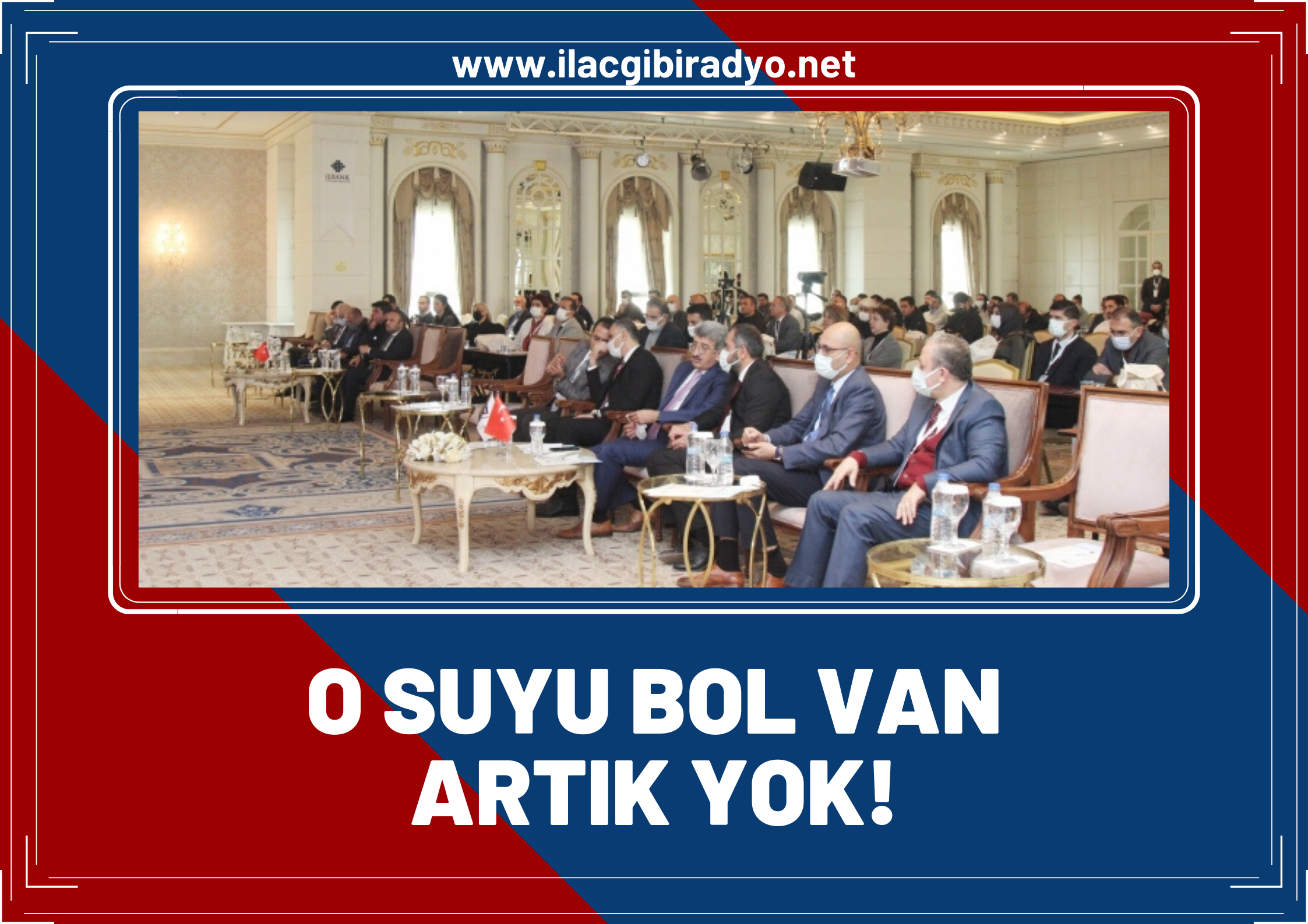 Van’ın su sorunu su yönetimi çalıştayı’nda konuşuldu