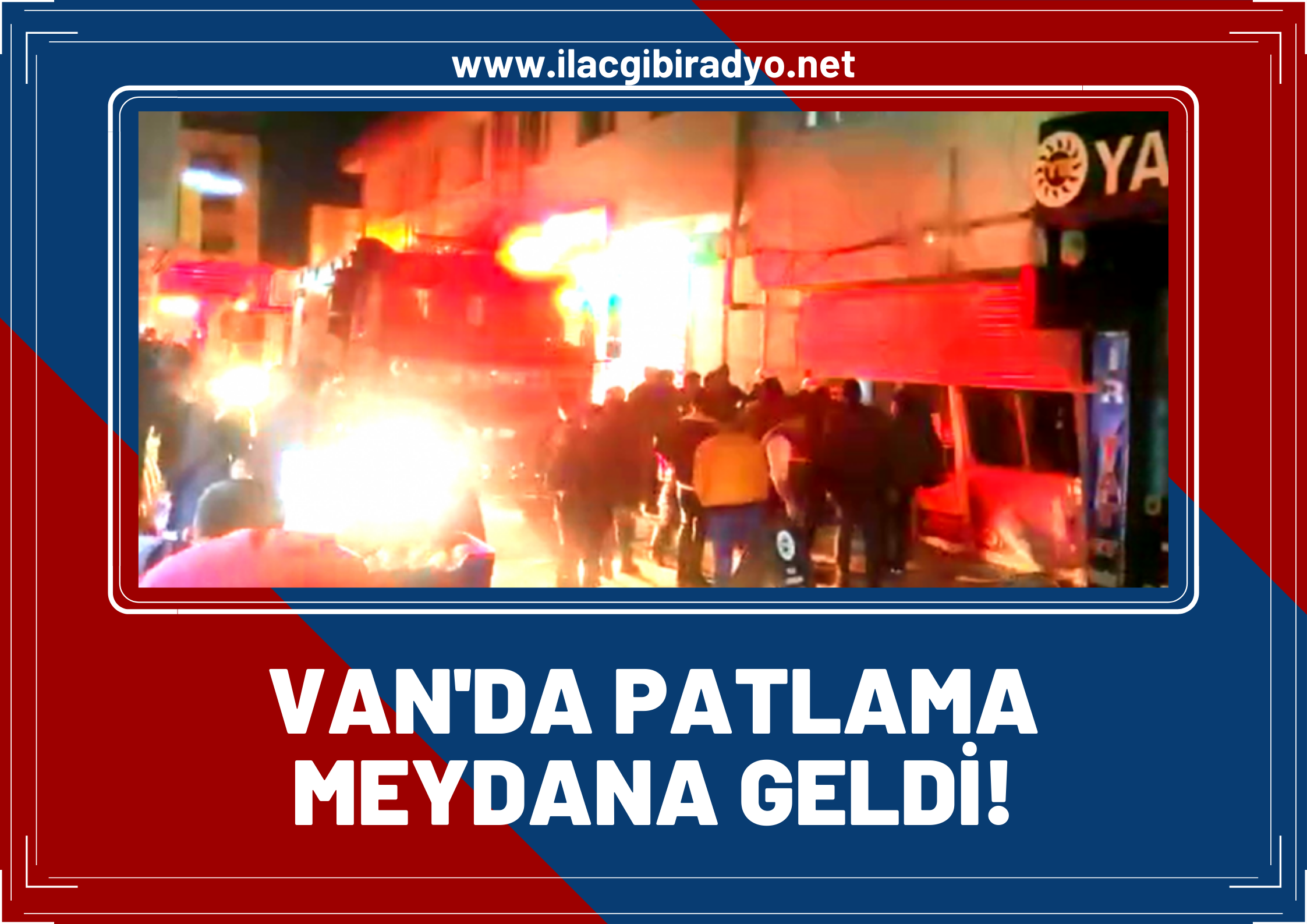 Van'da patlama meydana geldi!