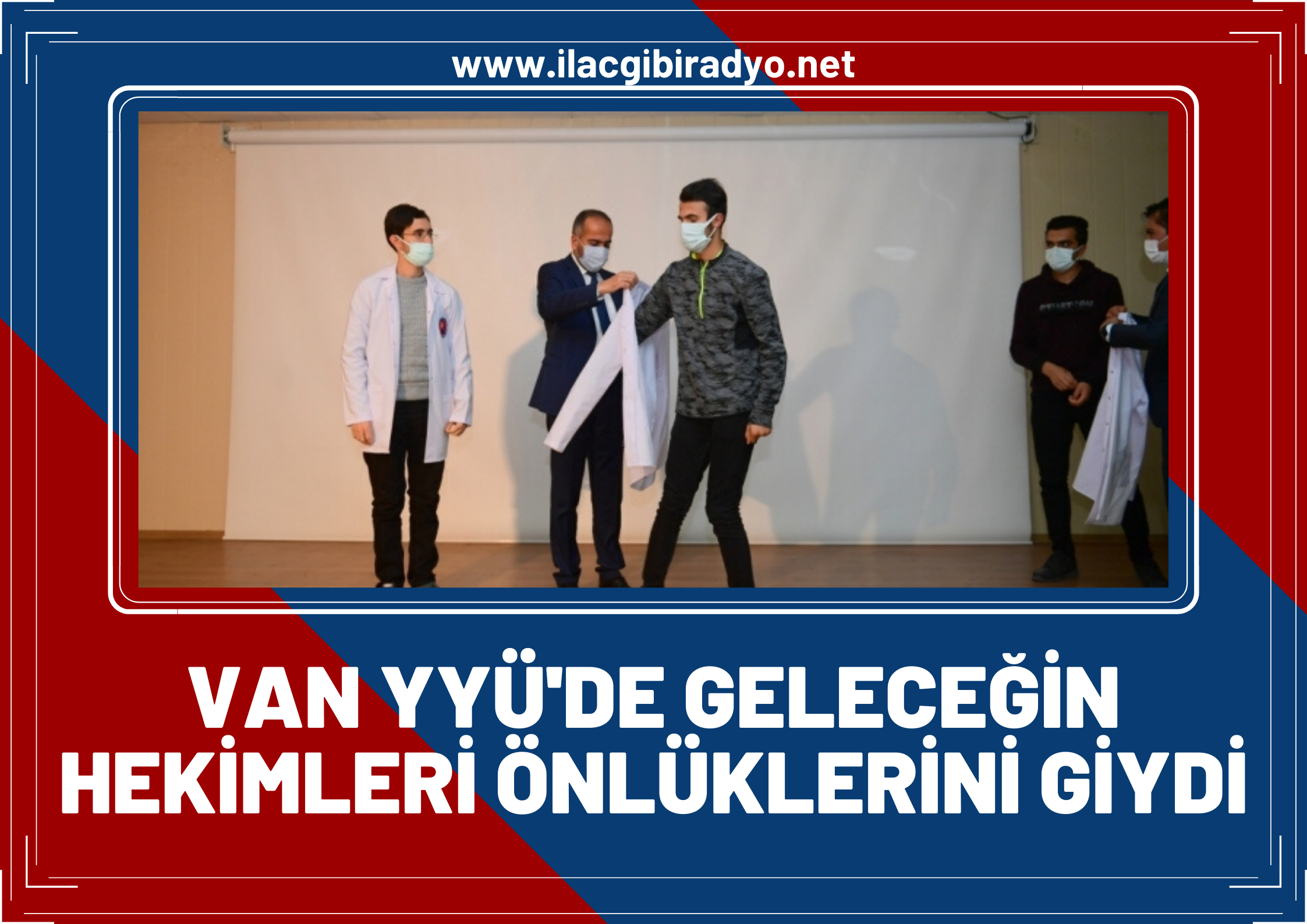 Van YYÜ’de geleceğin hekimleri önlüklerini giydi!