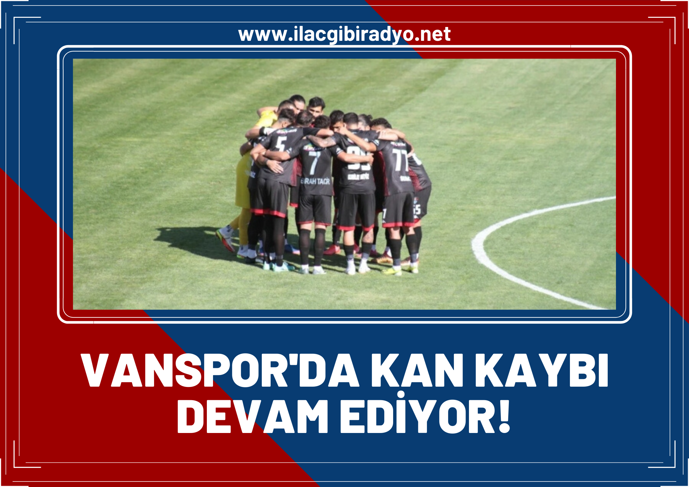 Vanspor kan kaybetmeye devam ediyor!