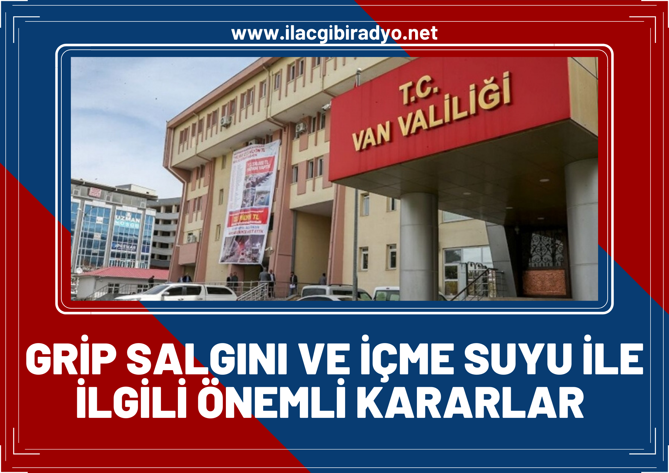 Van İl Umumi Hıfzıssıhha Kurulu, içme suyu için önemli kararlar aldı