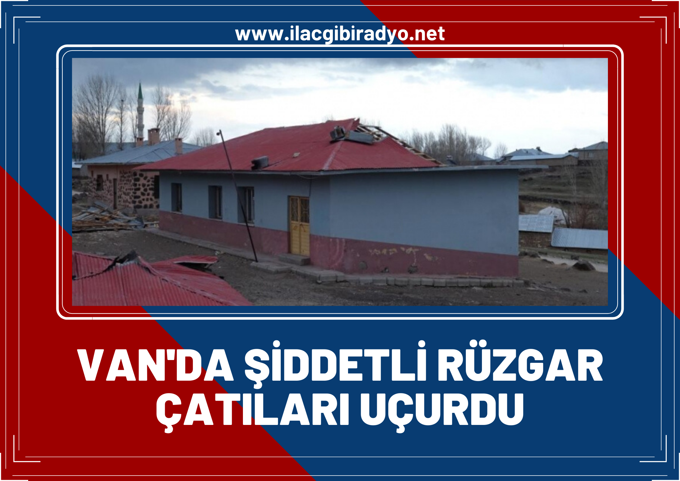 Van’da şiddetli rüzgar etkili oldu!