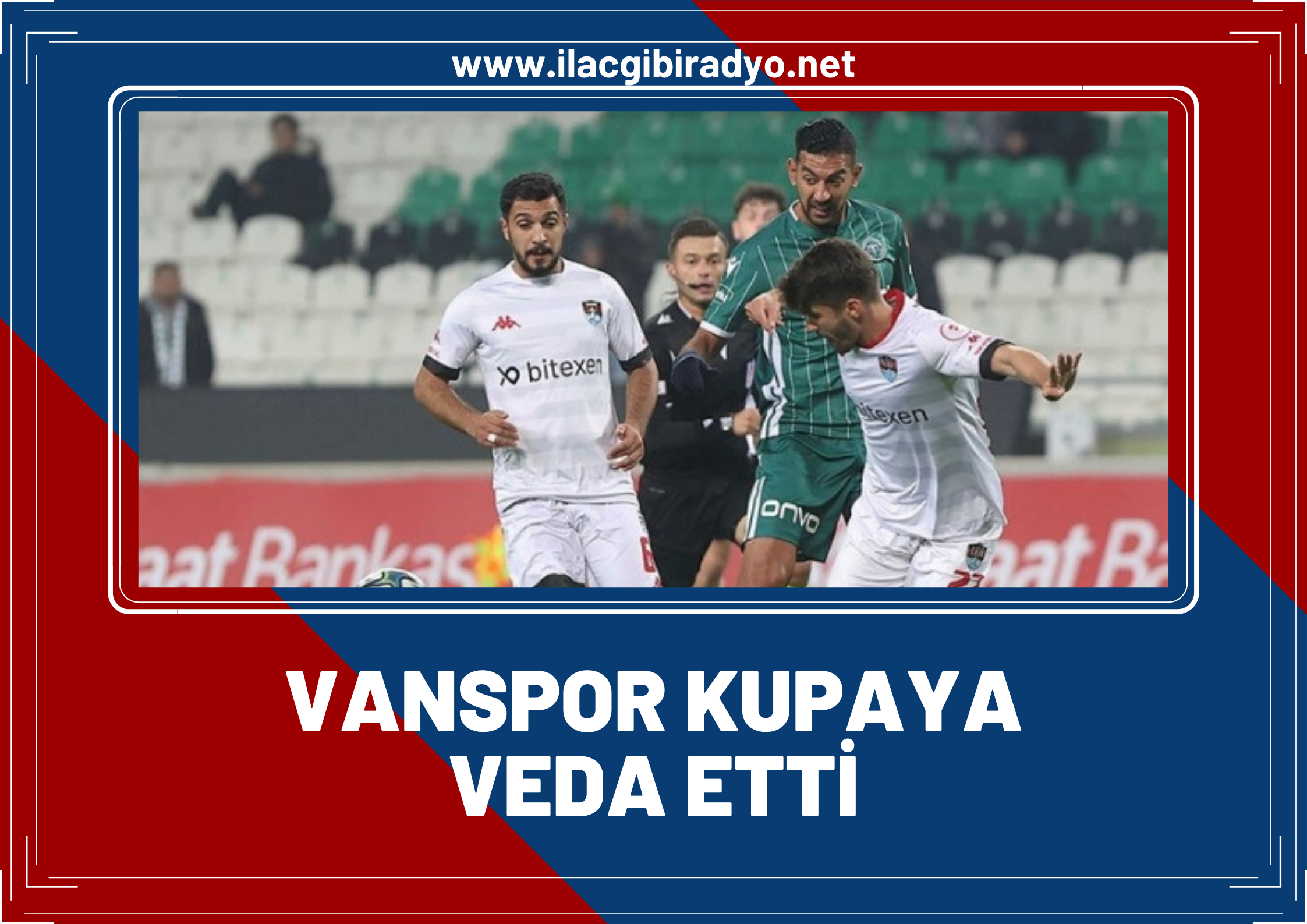 Vanspor kupaya veda etti!