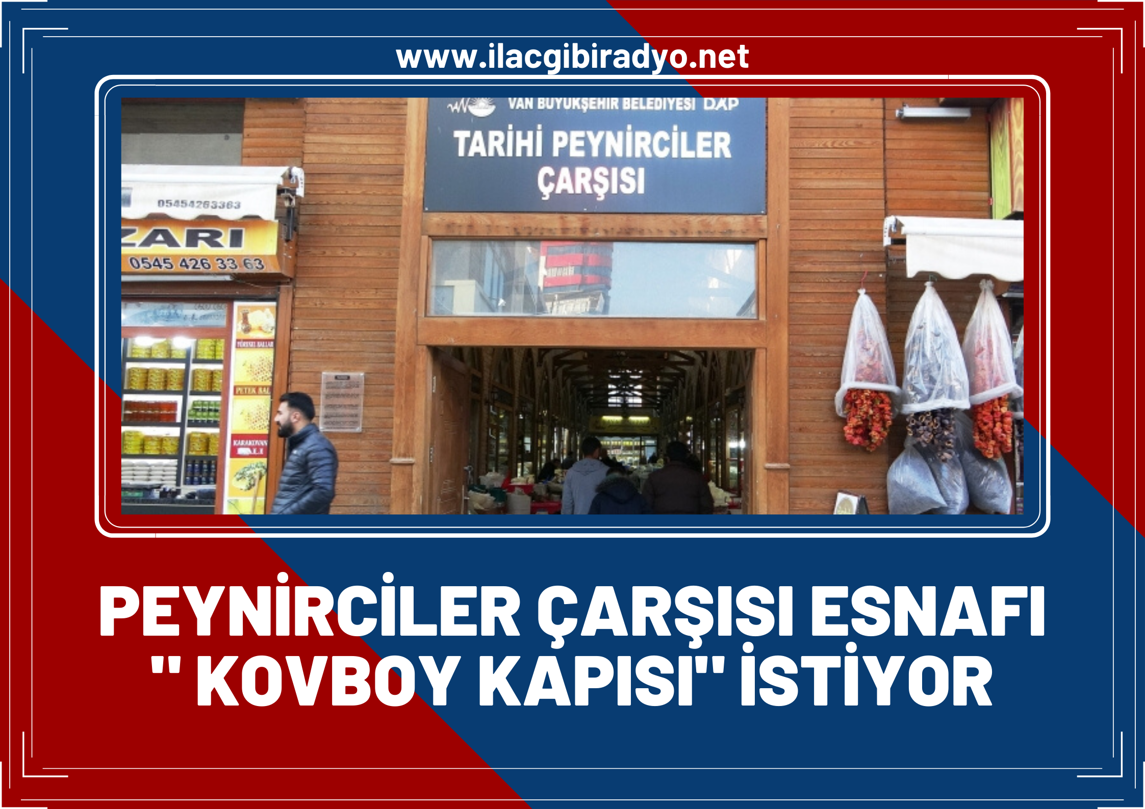 Peynirciler Çarşısı esnafı “Kovboy kapısı” istiyor