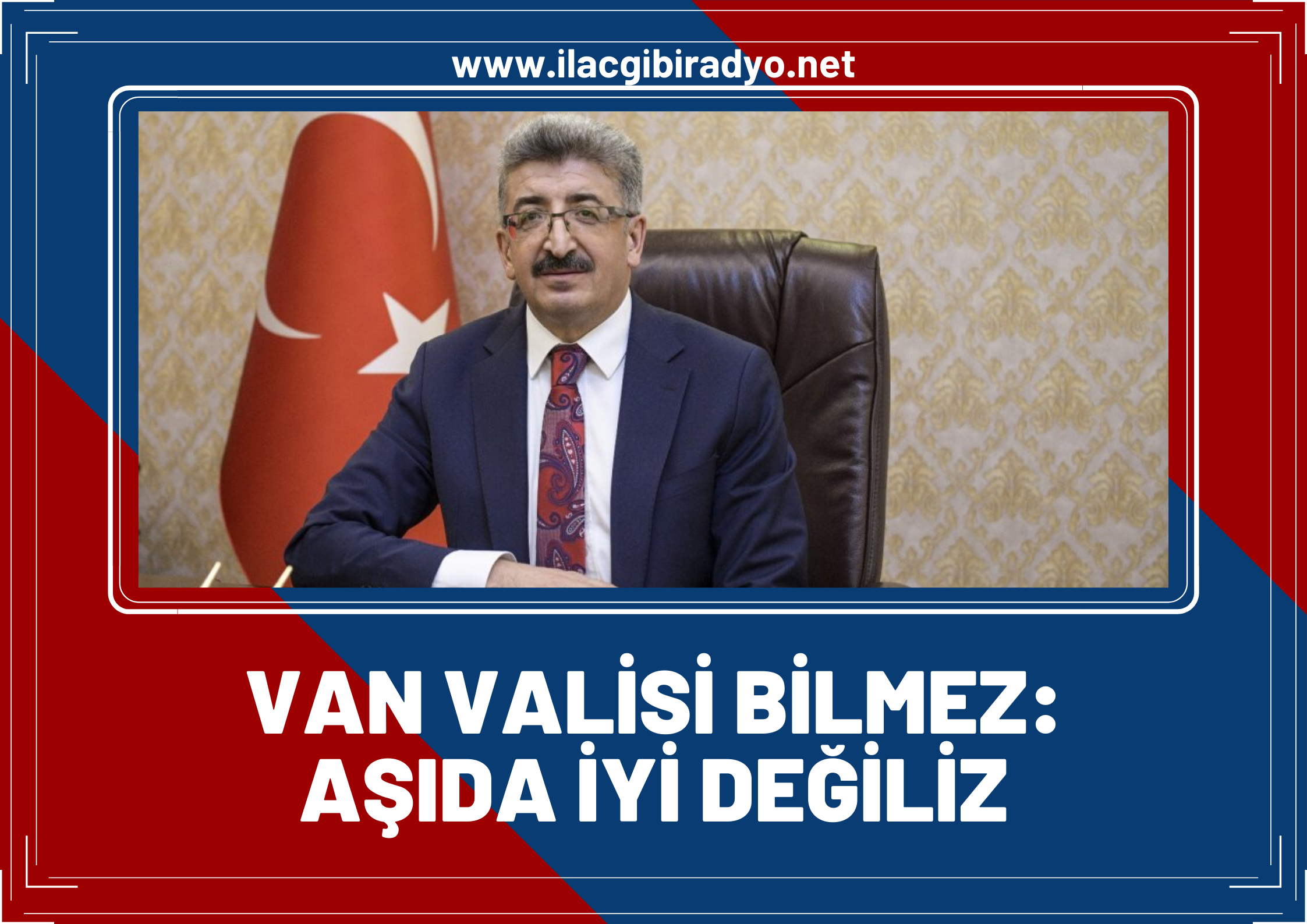 Van Valisi Mehmet Emin Bilmez, “Hastanede yatanların çoğu aşısız” diyerek uyardı!