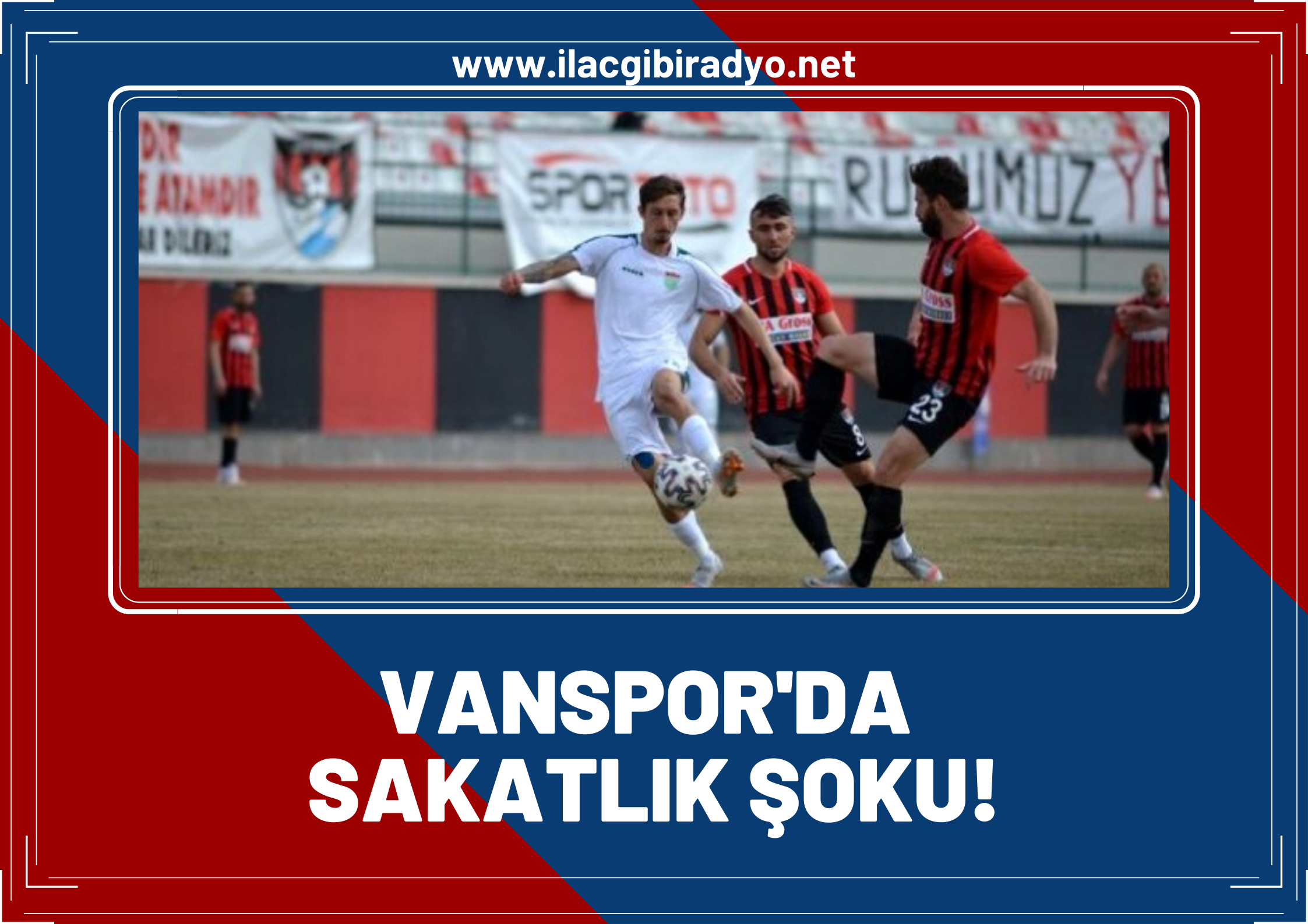 Vanspor’da sakatlık şoku!