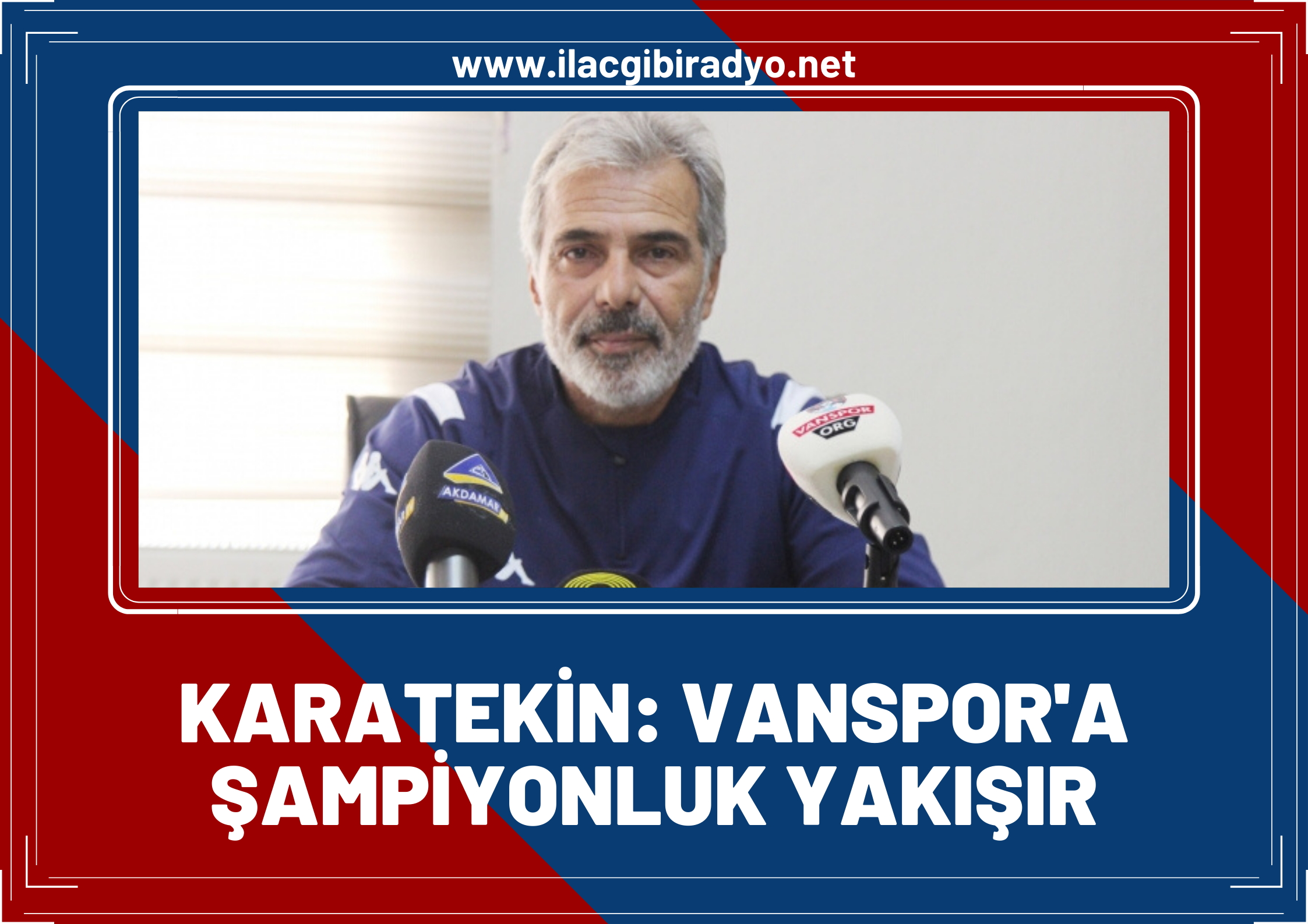 Karatekin: yanlış transferler Vanspor’un canını acıtıyor!