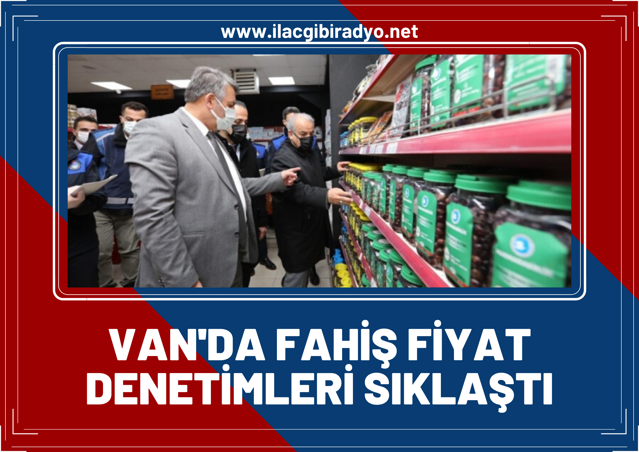 Van'da fahiş fiyat denetimleri sıklaştı! Reyon ve kasadaki fiyat farkı denetlendi