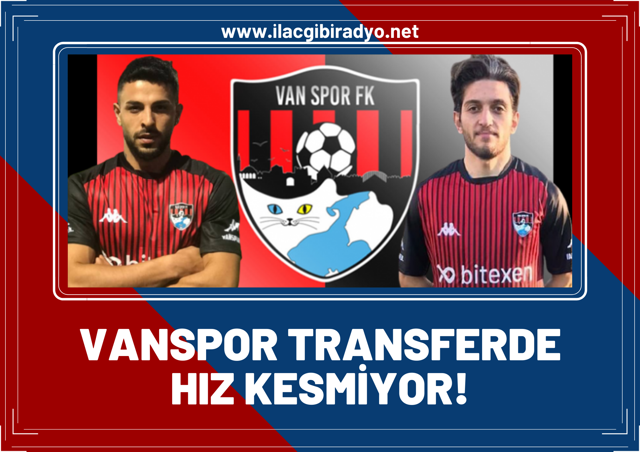 Vanspor'da iki transfer birden!