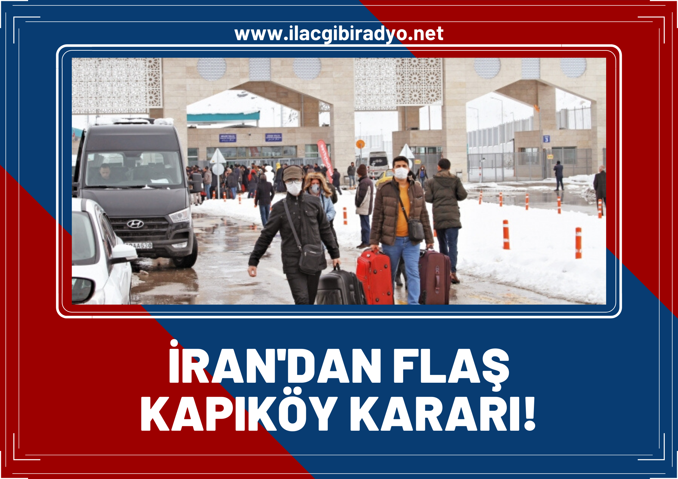 İran'dan flaş Kapıköy kararı! Kapıköy tamamen açıldı!