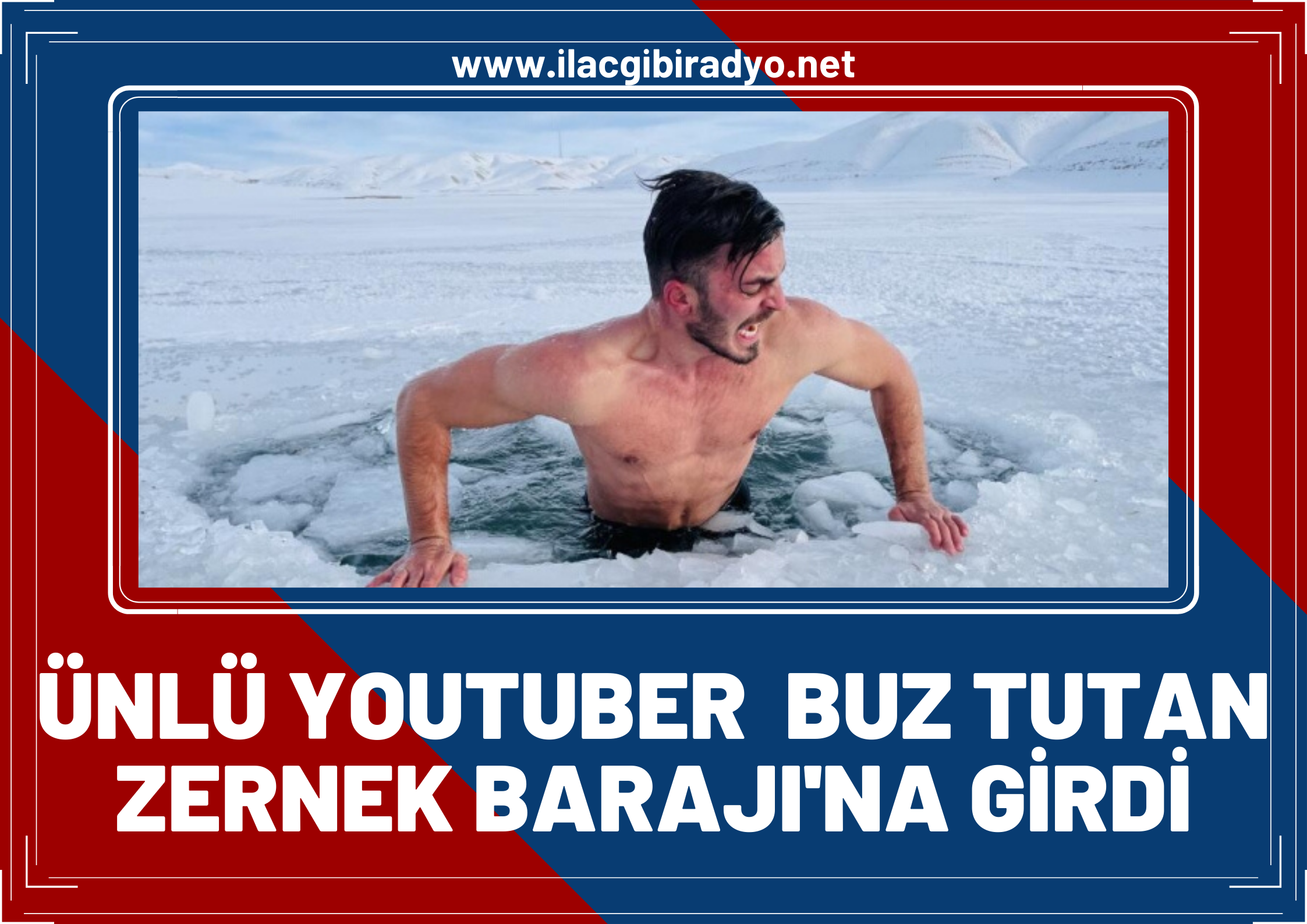 Ünlü Youtube fenomeni, Van'da buz tutan Zernek Barajına girdi!