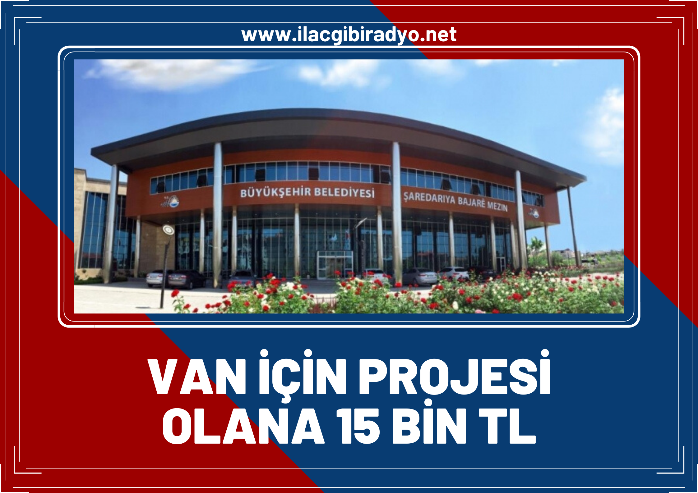 Van Büyükşehir Belediyesi, 'Van için bir fikrim var' projesi başlattı! İşte detaylar...