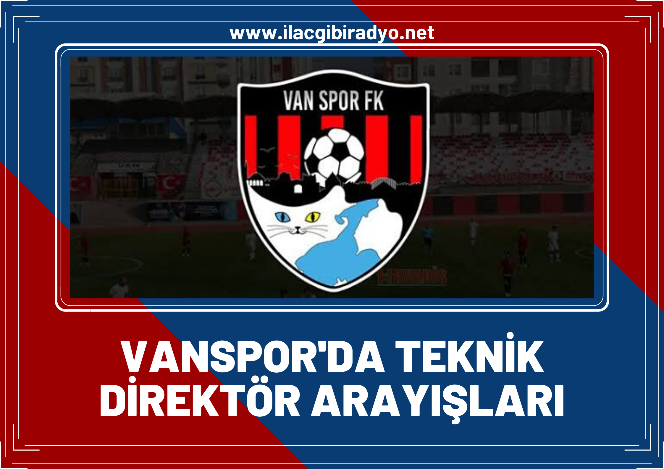 Vanspor'da teknik direktör arayışı! 2 isim konuşuluyor