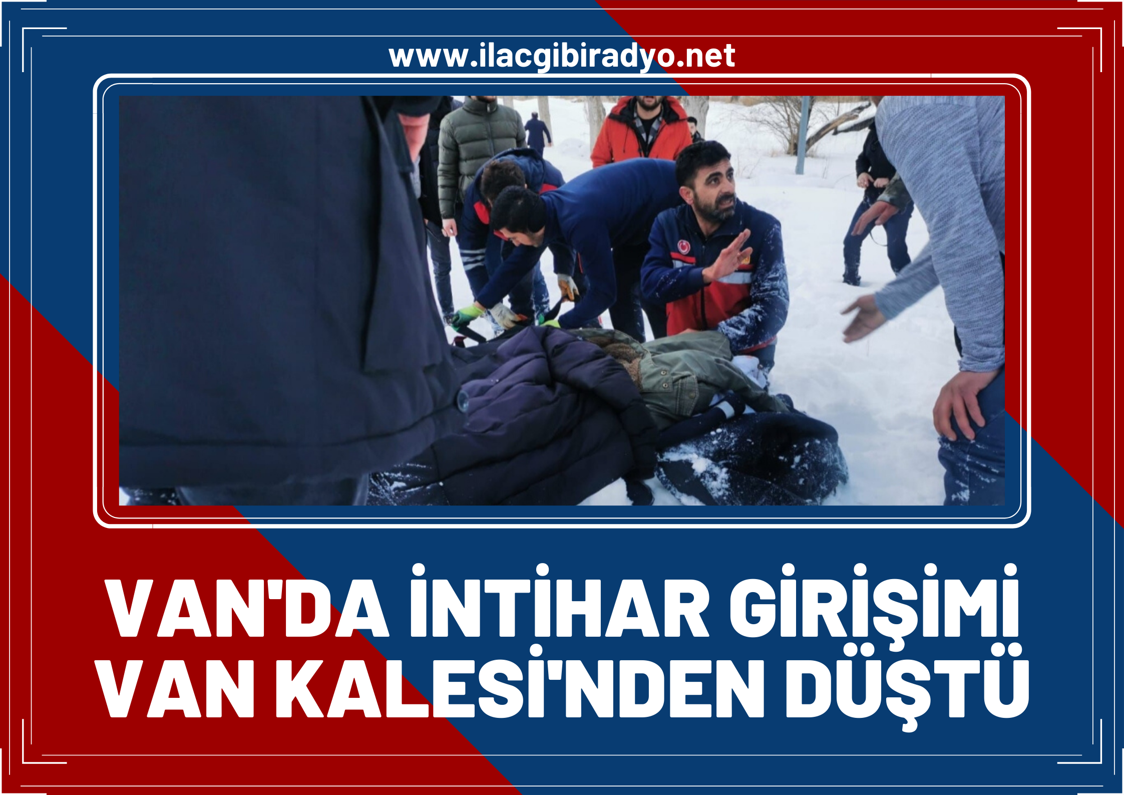 Van'da intihar girişimi! Genç kız kaleden düştü