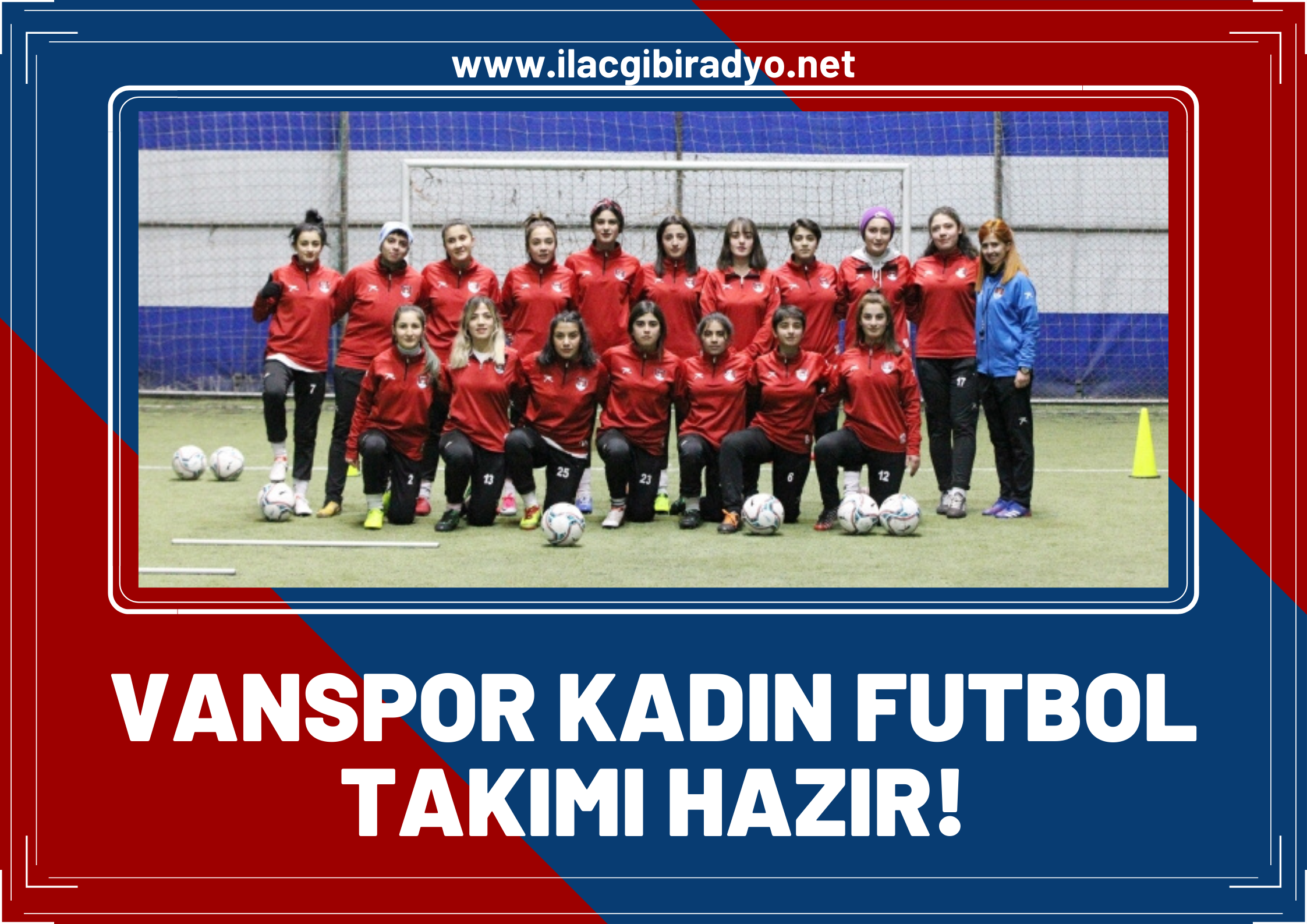 Vanspor kadın futbol takımı bölgeye örnek olacak!