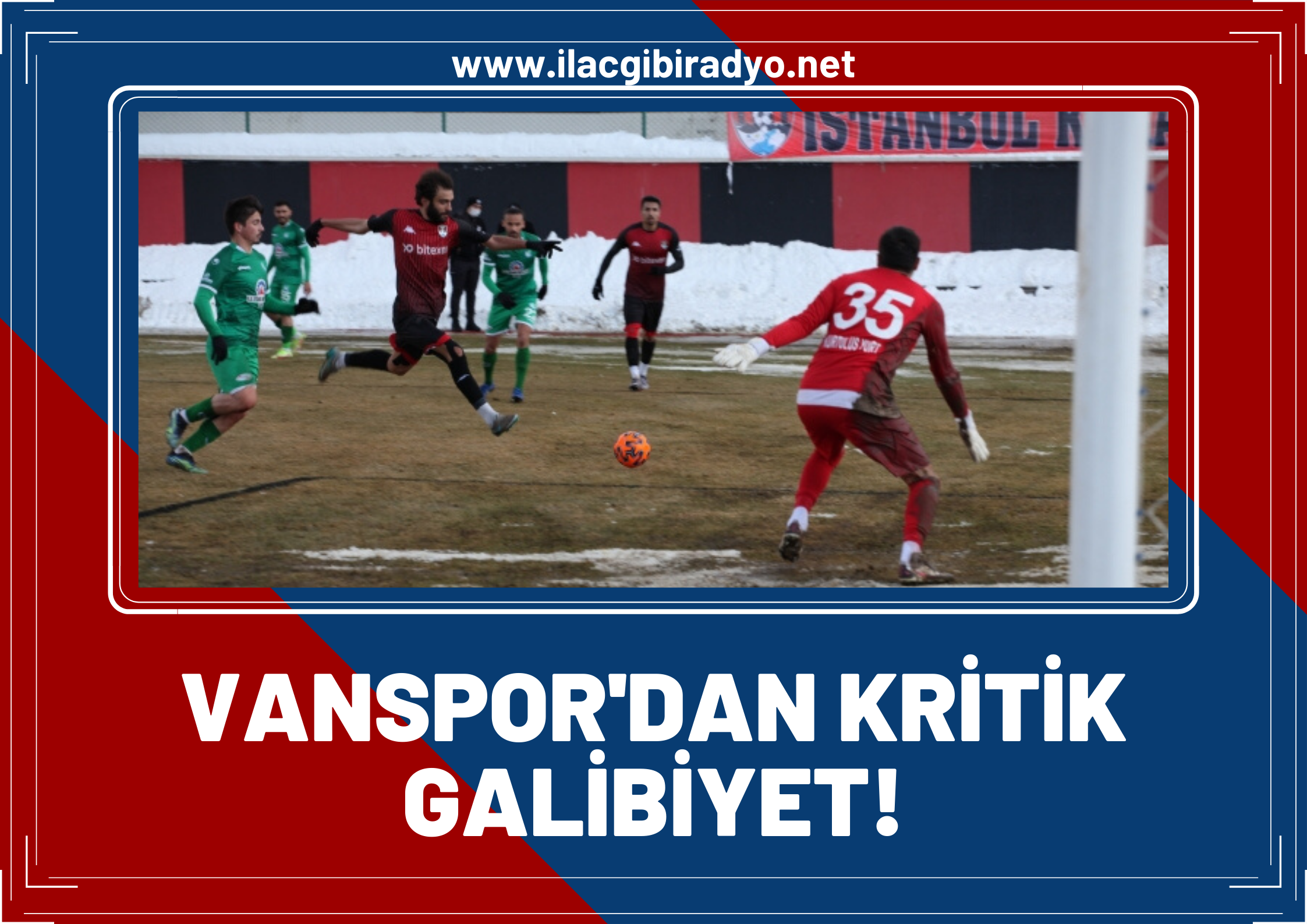 Vanspor 3 puanı aldı, Play-Off hattına yaklaştı