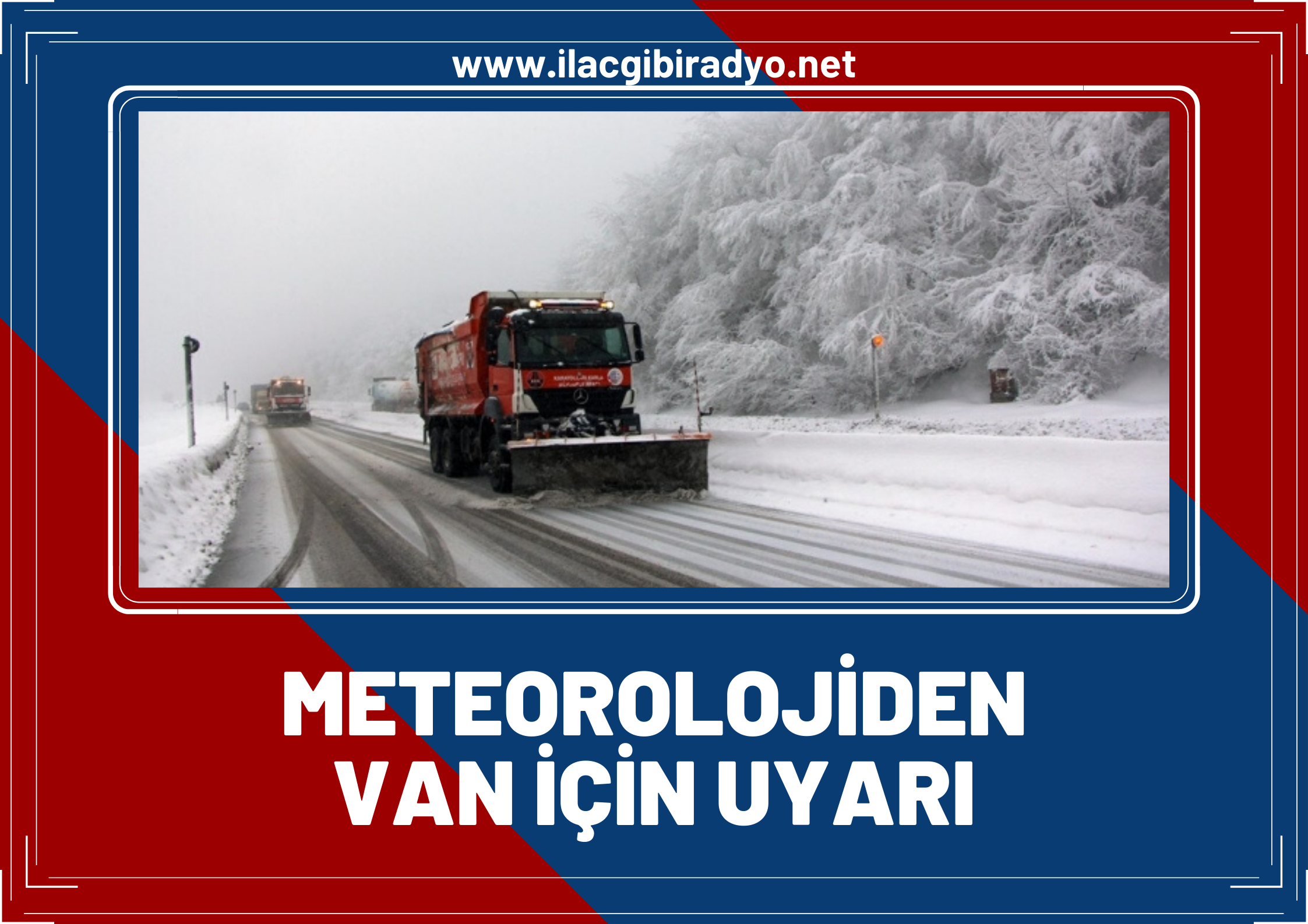 Van, Bitlis, Muş, Hakkari! Meteoroloji uyardı!: Kuvvetli olacak