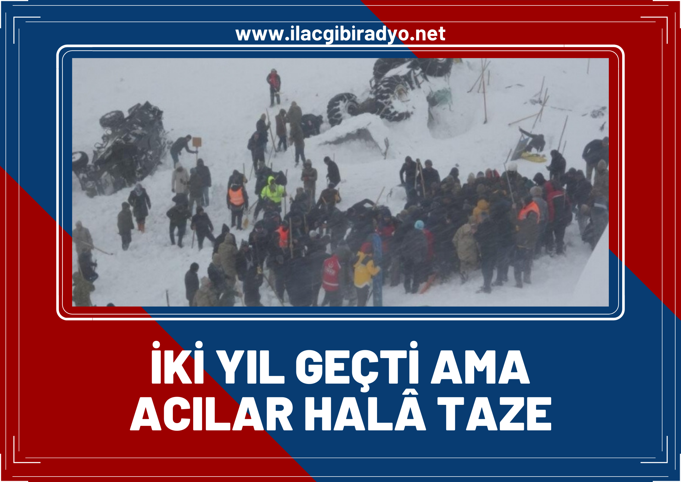 Acılar hala taze! Çığ faciasının üzerinden iki yıl geçti!