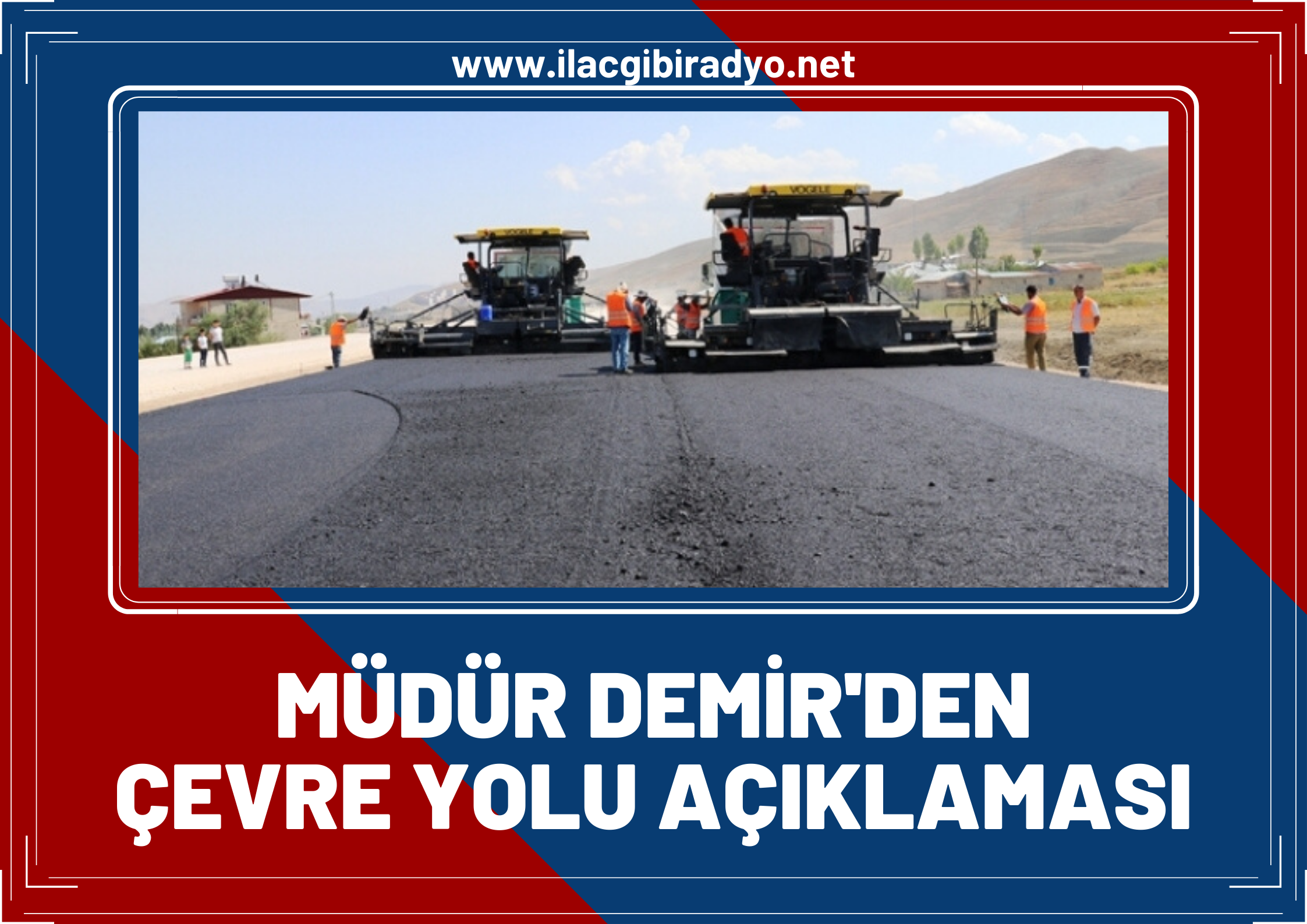 Van Kadastro İl Müdürü Demir’den çevre yolu açıklaması!