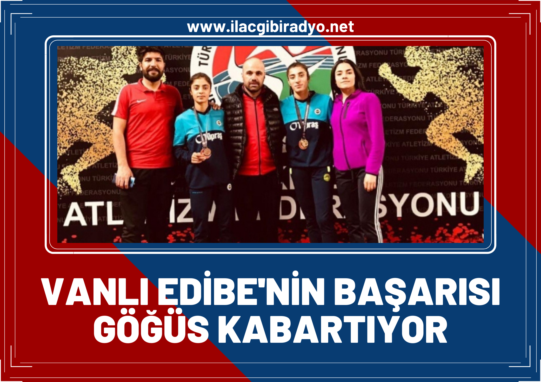 Vanlı Edibe’nin başarısı göğüs kabartıyor