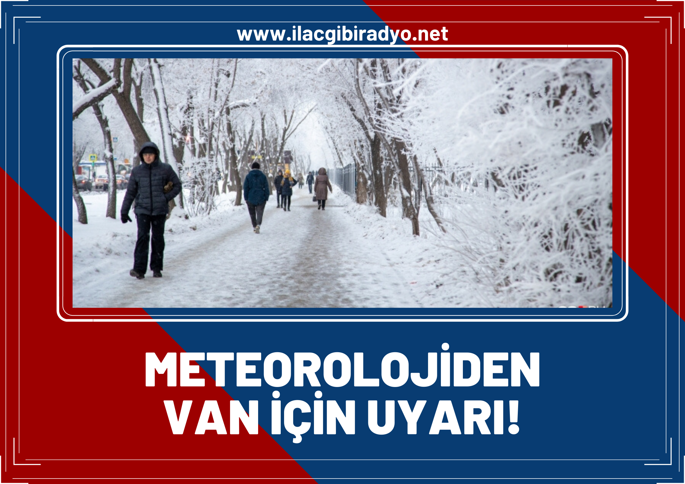 Van, Bitlis, Muş, Hakkari! Meteoroloji'den kuvvetli kar yağışı uyarısı!