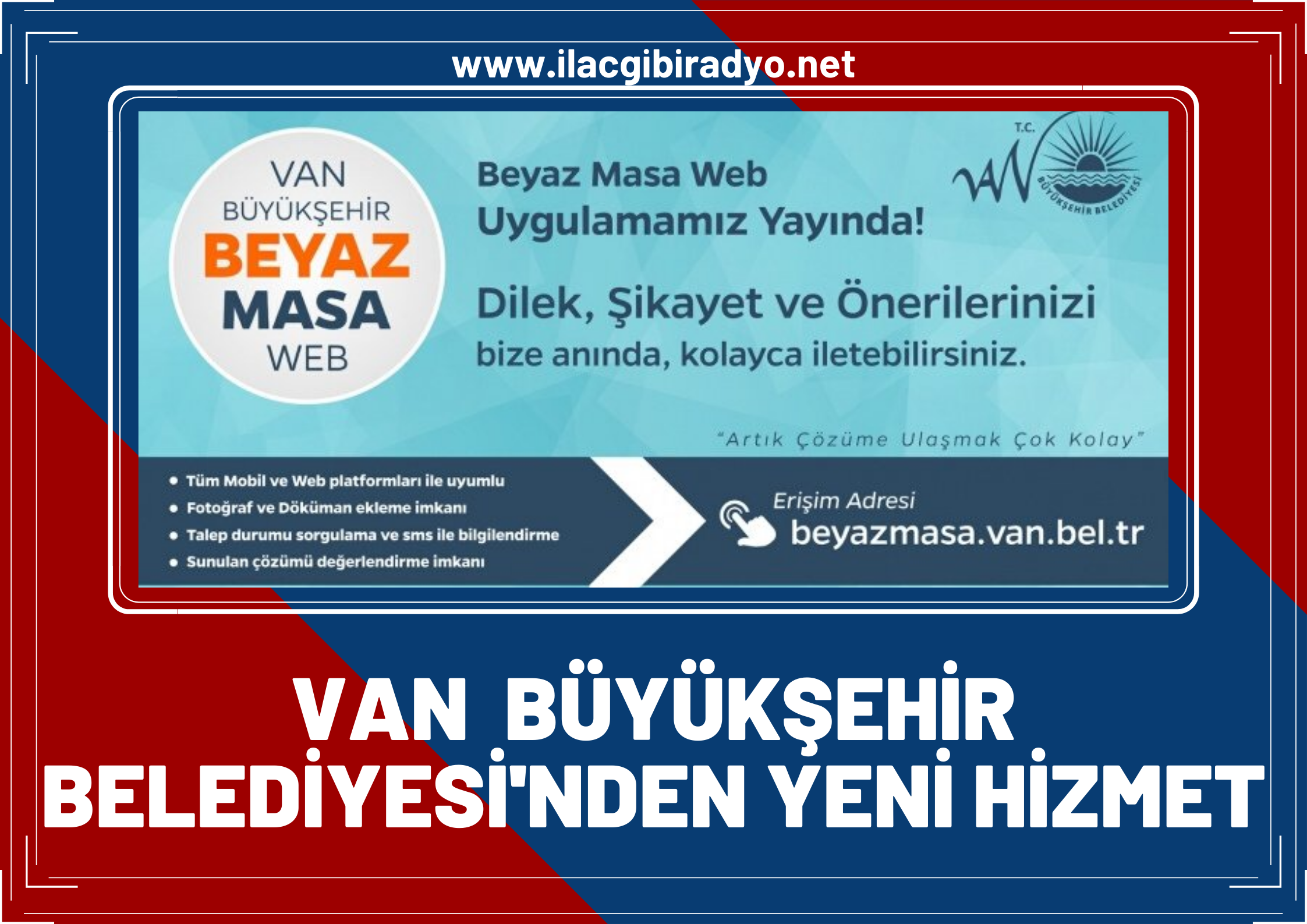 Van Büyükşehir Belediyesinden yeni hizmet… Artık şikayetler oradan yapılacak!