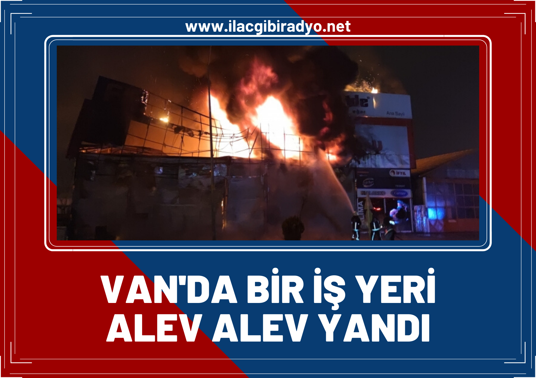 Van'da korkutan yangın! Bir iş yeri alev alev yandı