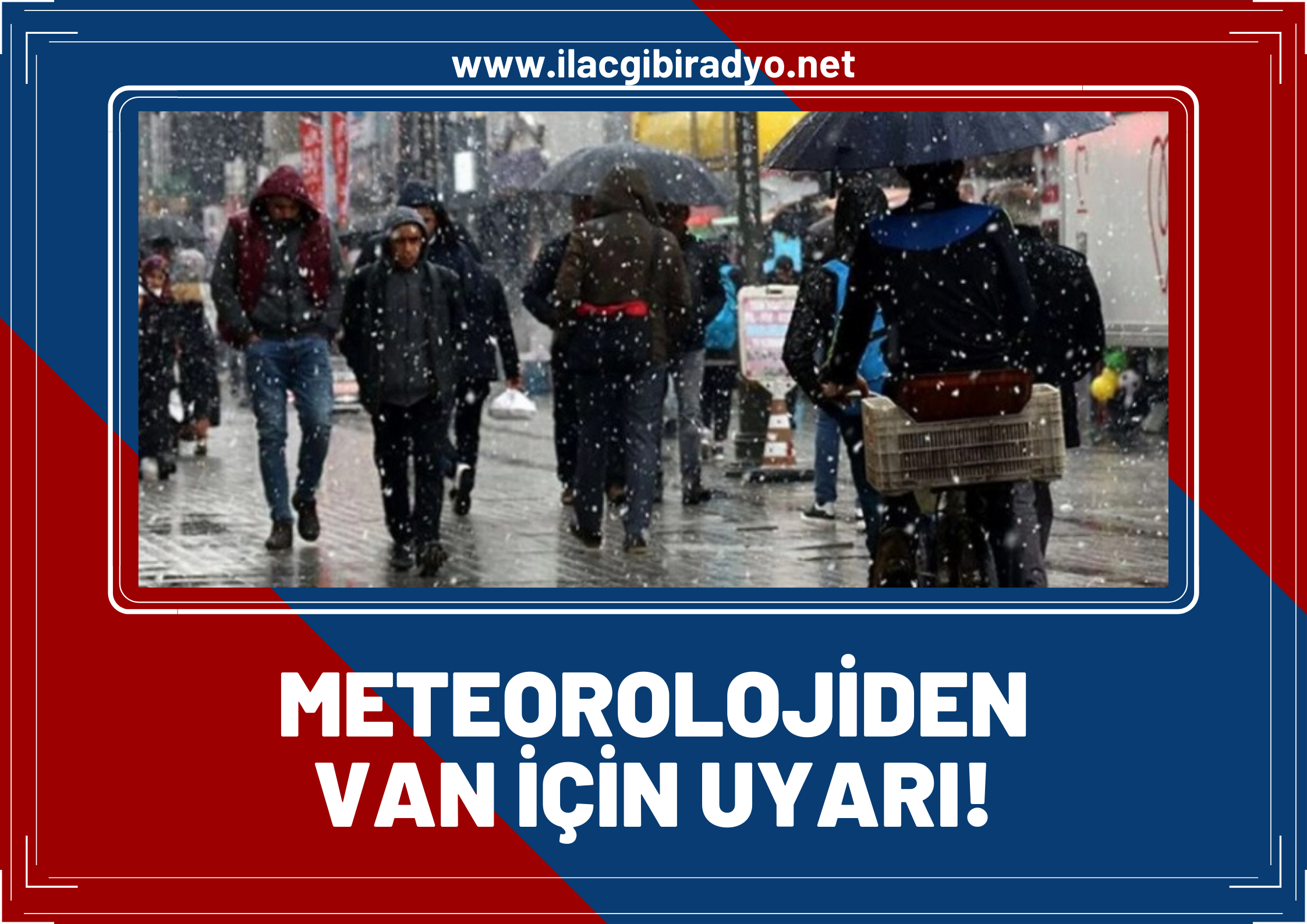 Meteoroloji uyardı… Van, Bitlis, Muş, Hakkari! Kuvvetli yağış geliyor