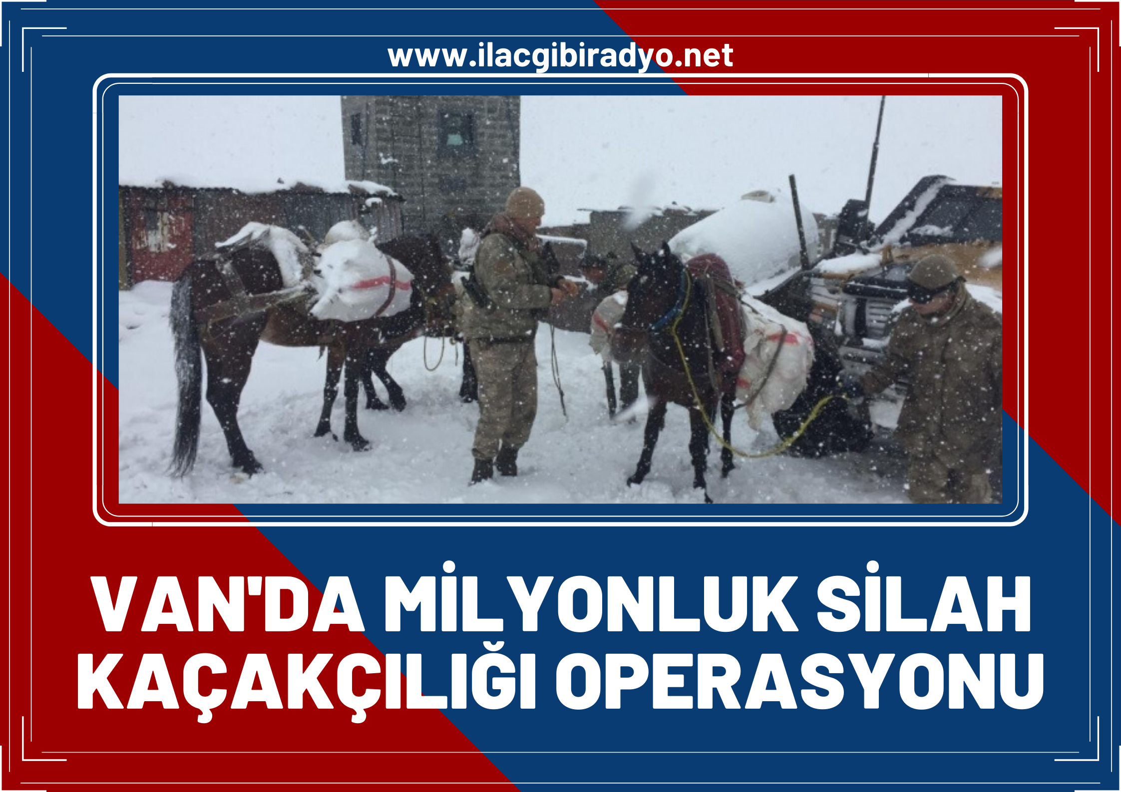 Van'da milyonluk silah kaçakçılığı operasyonu!