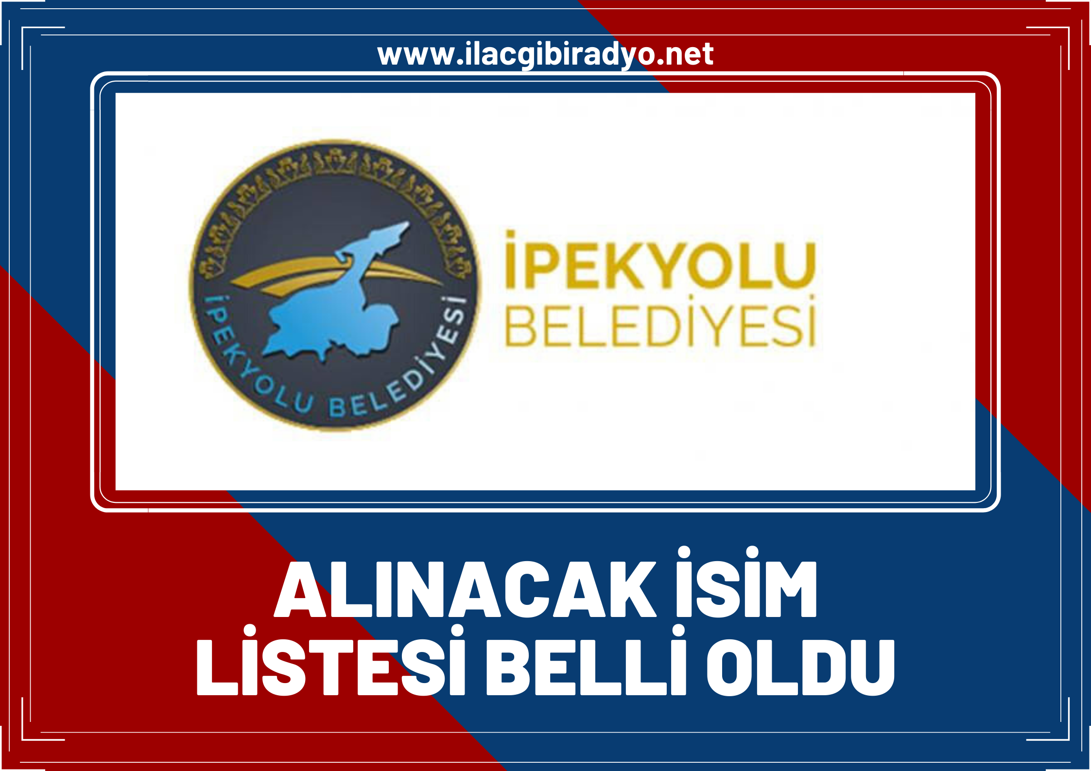 İpekyolu Belediyesine alınacak personelin isim listesi belli oldu!