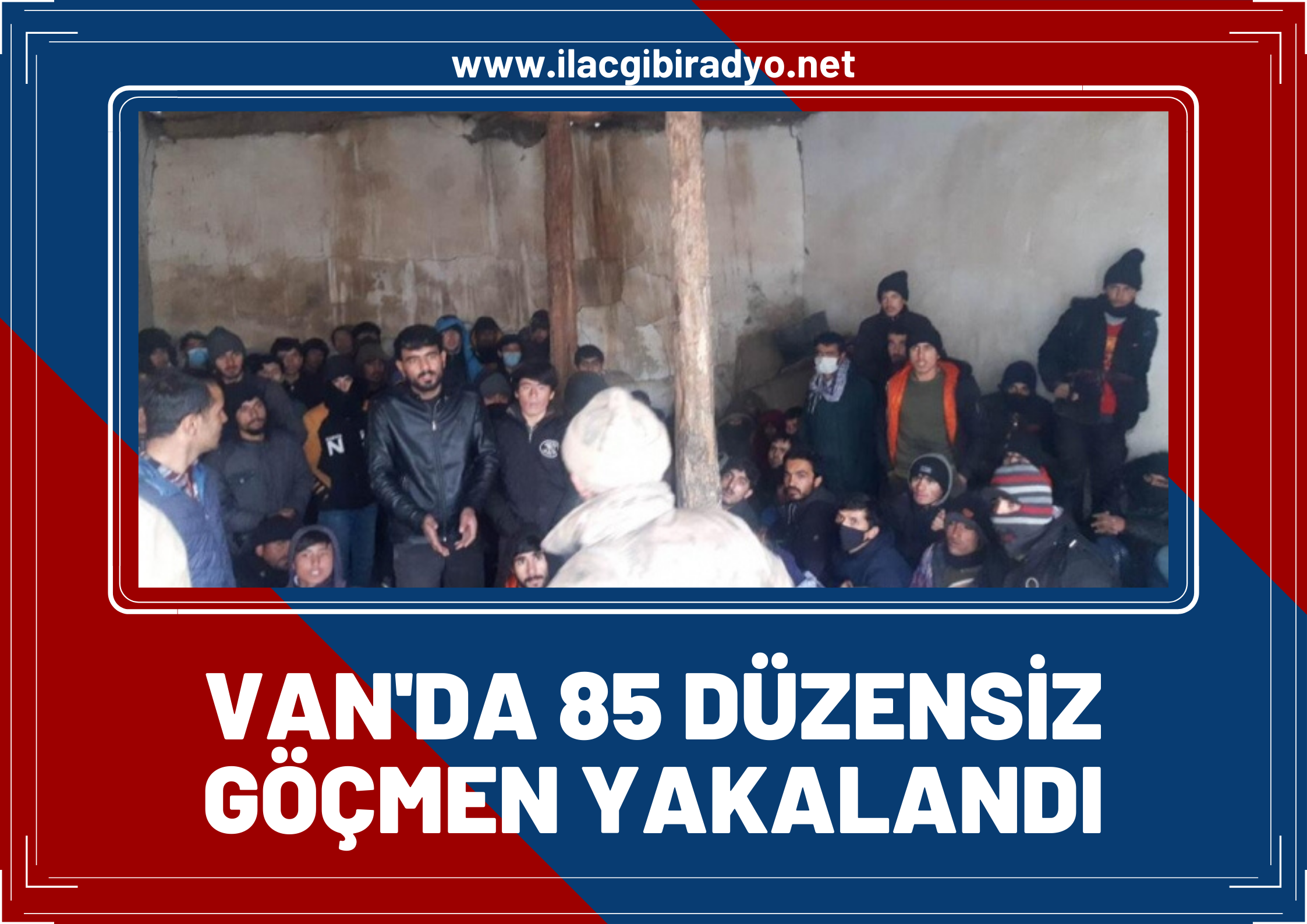 Van'da metruk bir binada 85 Afgan kaçak göçmen yakalandı!