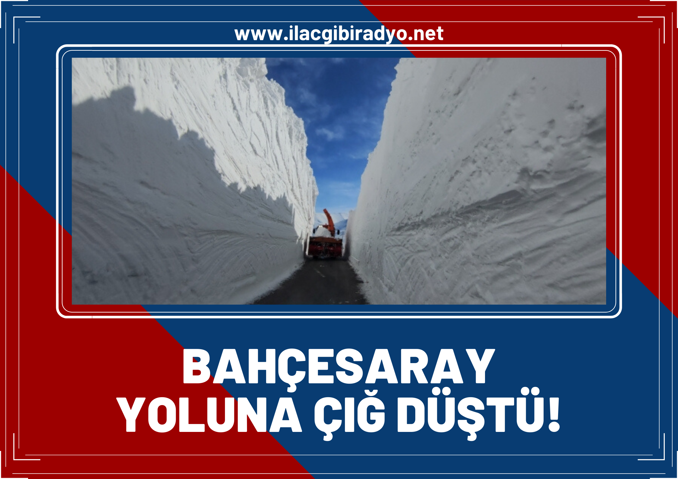 Bahçesaray karayoluna çığ düştü: Kar kalınlığı 10 metreyi buldu!