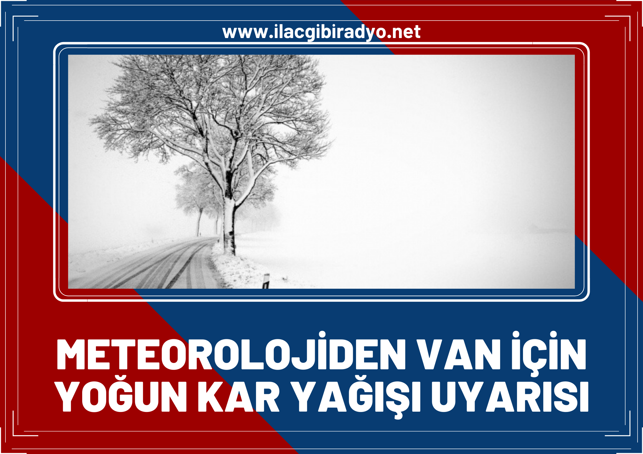 Van kara gömülecek! Saatler kala Meteoroloji uyardı: Yoğun kar yağışı var