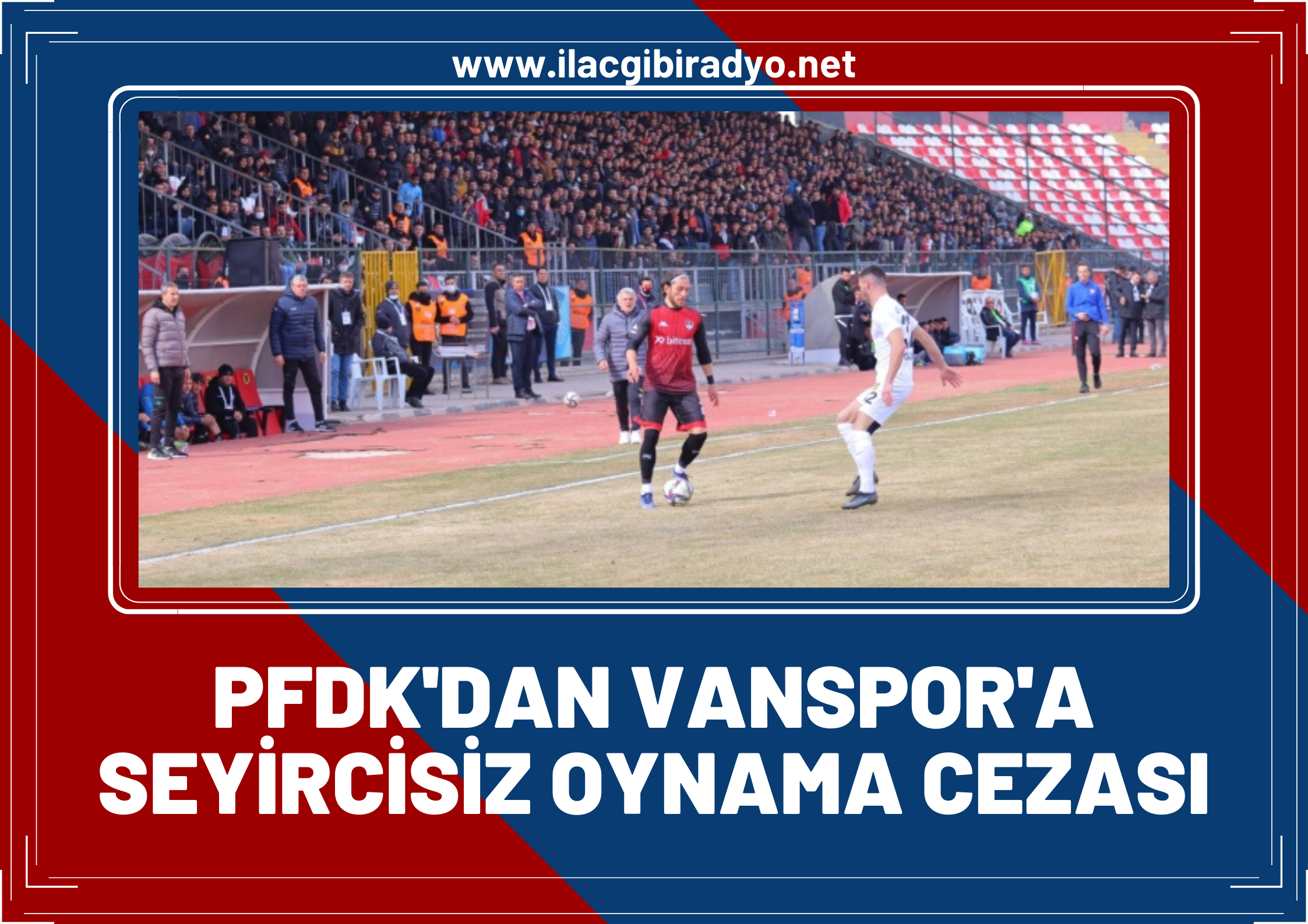 Bayburt maçından sonra...PFDK'dan Vanspor'a ceza!