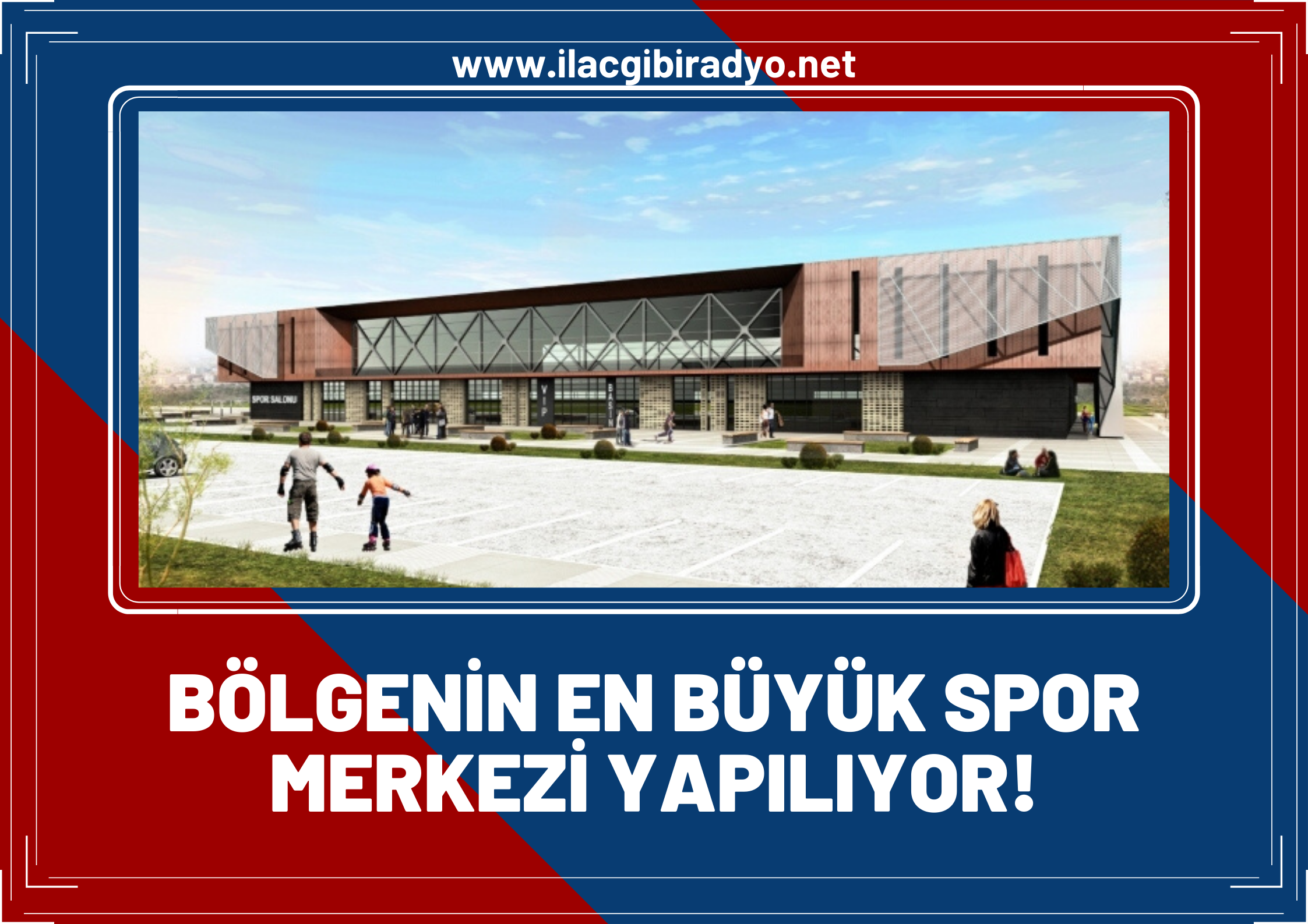 Projesi tamamlanan ve bölgenin en büyük Spor Merkezi Van’a değer katacak!