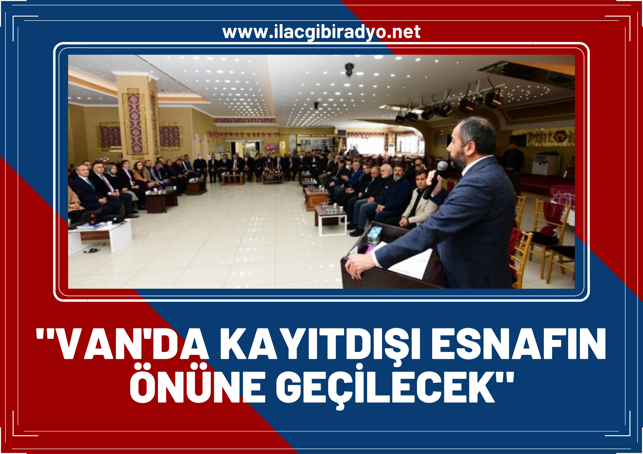 Van’da kayıt dışı esnafın önüne geçilecek!